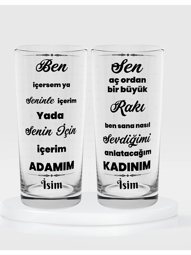 Sen Aç Ordan Bir Büyük Rakı Ben Sana Nasıl Sevdiğimi Anlatacağım Kadınım Temalı İkili Rakı Bardağı