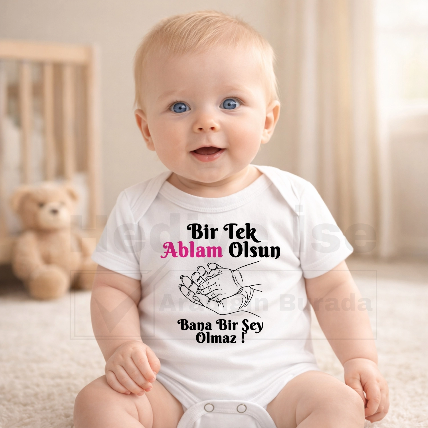 Bir Tek Ablam Olsun Bana Bir Şey Olmaz - Bebek Body Zıbın