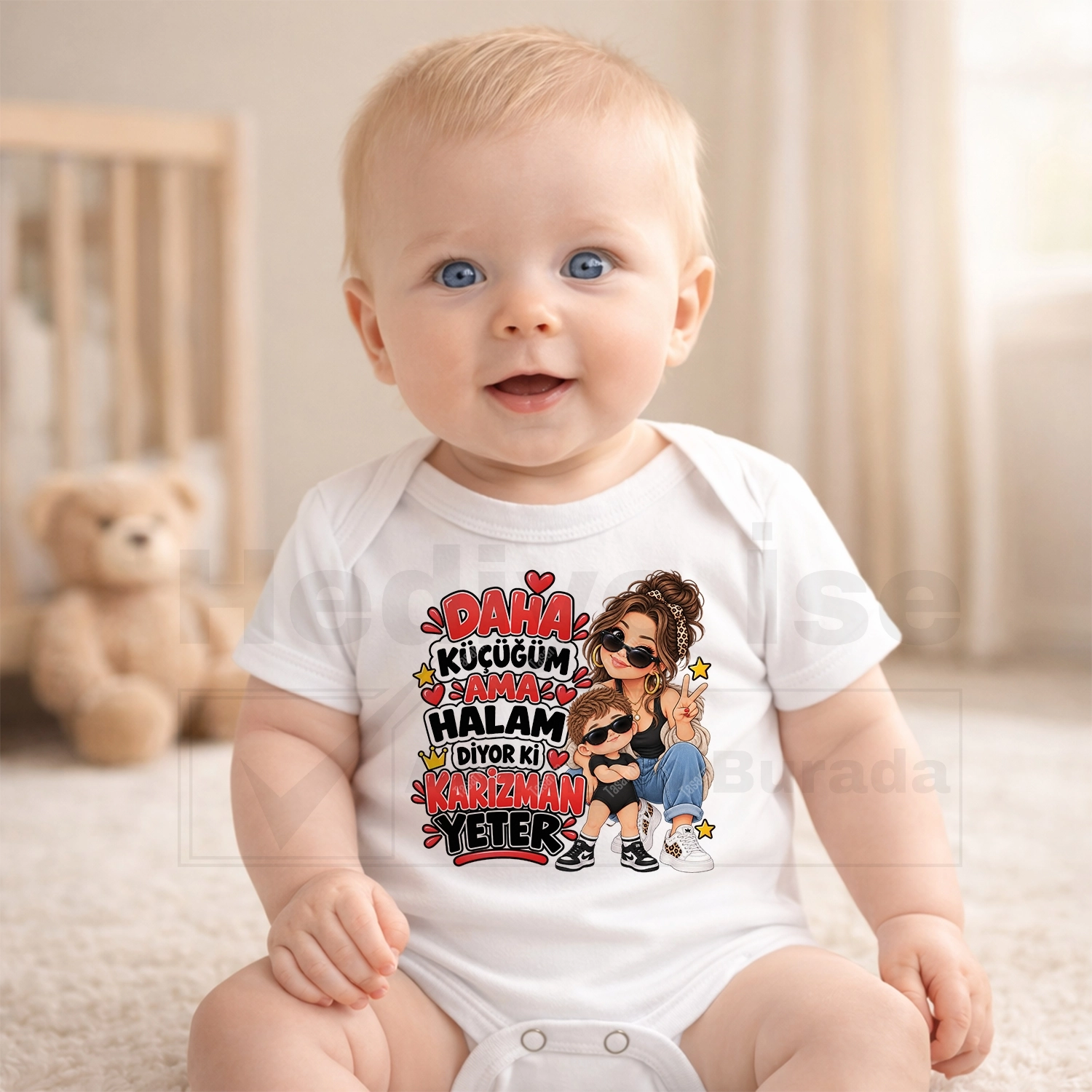 Daha Küçüğüm Ama Halam Diyor Ki Karizman Yeter - Bebek Body Zıbın