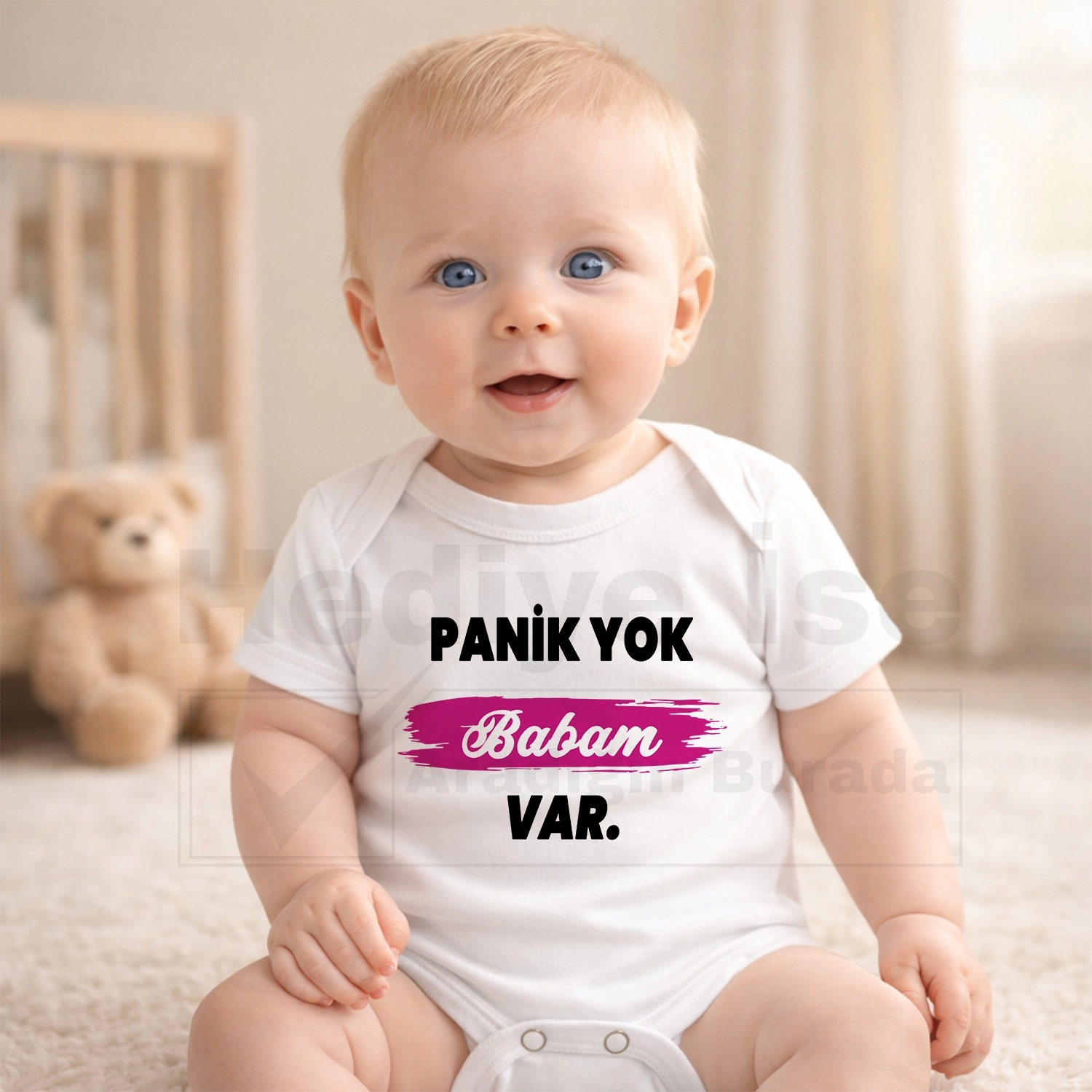 Panik Yok Babam Var - Bebek & Body & Zıbın