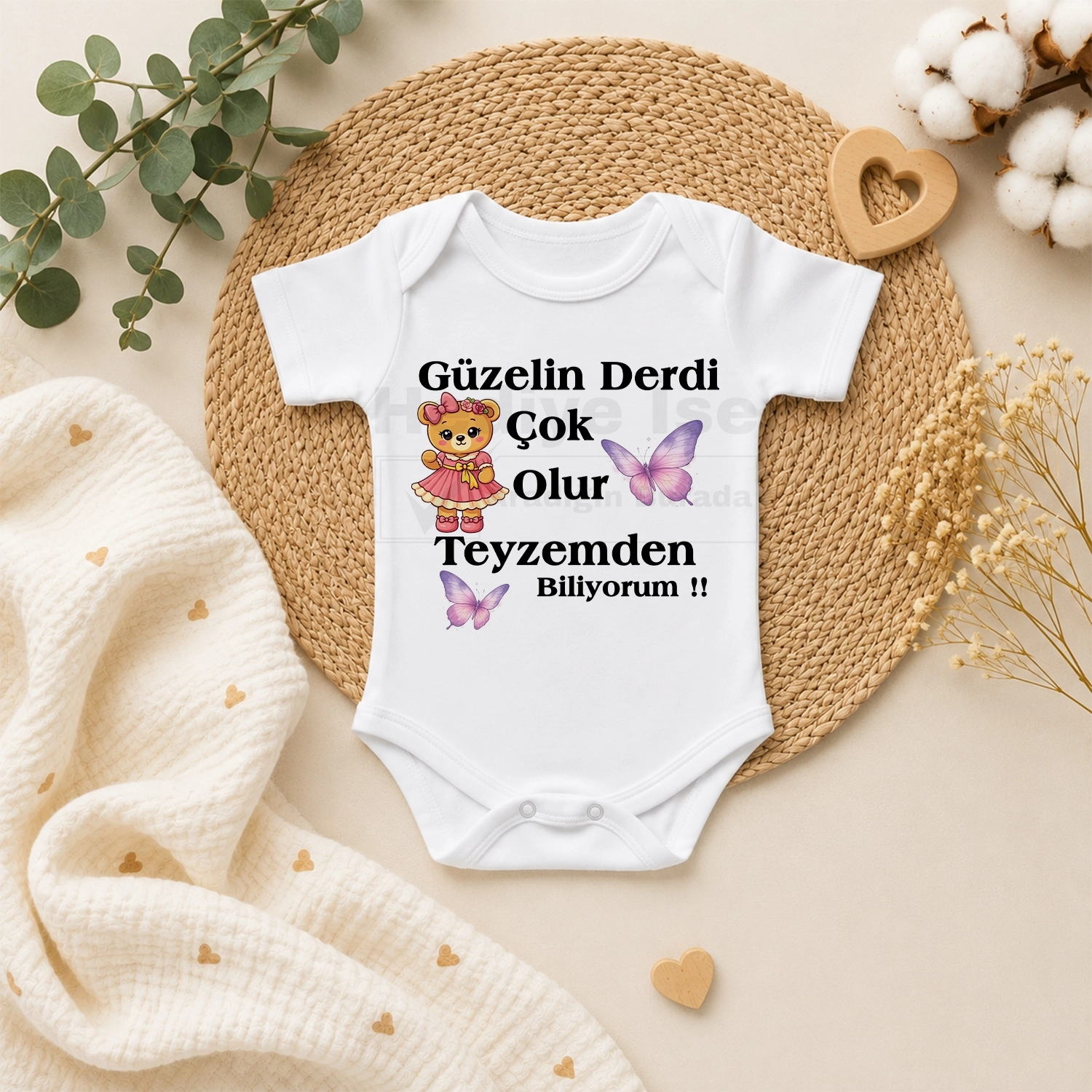 Güzelin Derdi Çok Olur Teyzemden Biliyorum - Bebek Body Zıbın