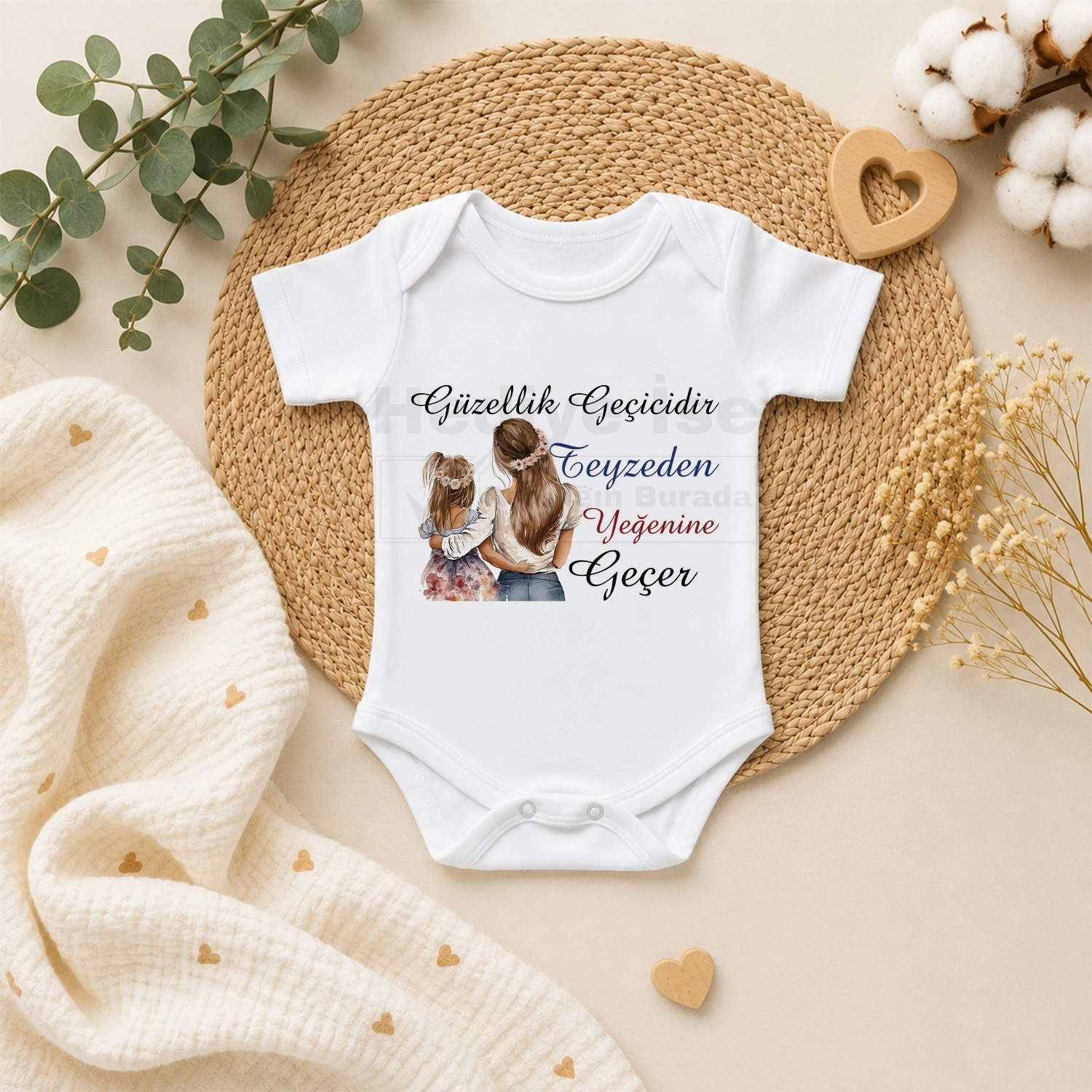 Güzellik Geçicidir Teyzeden Yeğenine Geçer - Bebek Body Zıbın