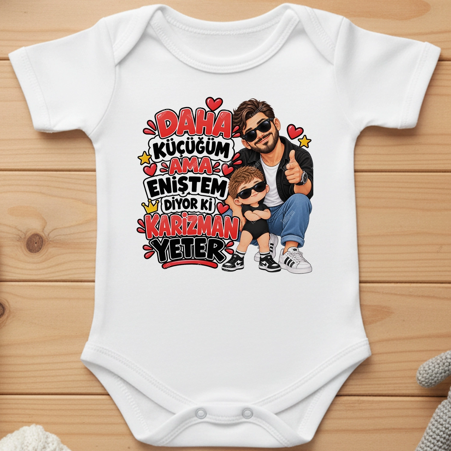 Daha Küçüğüm Ama Eniştem Diyor Ki Karizman Yeter - Bebek Body Zıbın