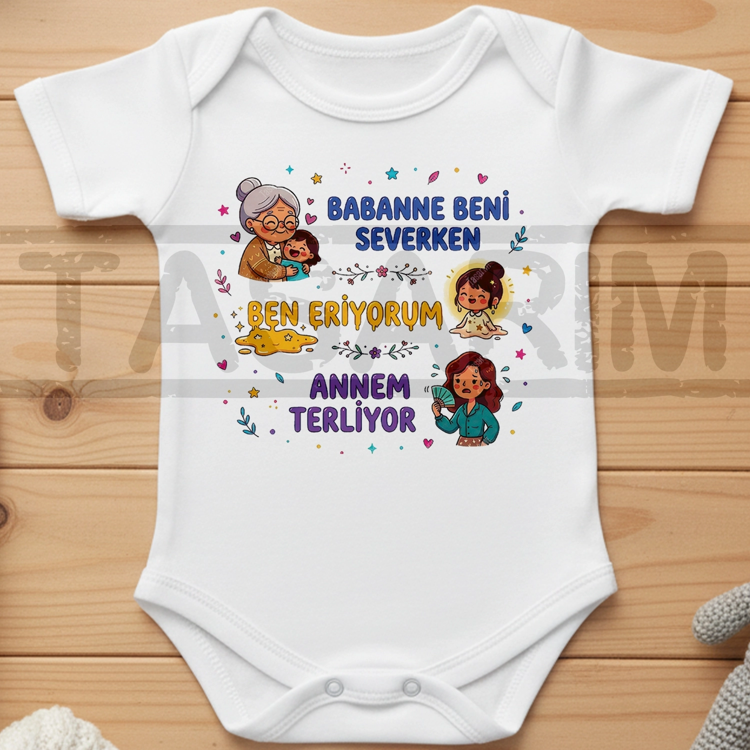 Babaanne Beni Severken Ben Eriyorum Annem Terliyor - Bebek Body Zıbın