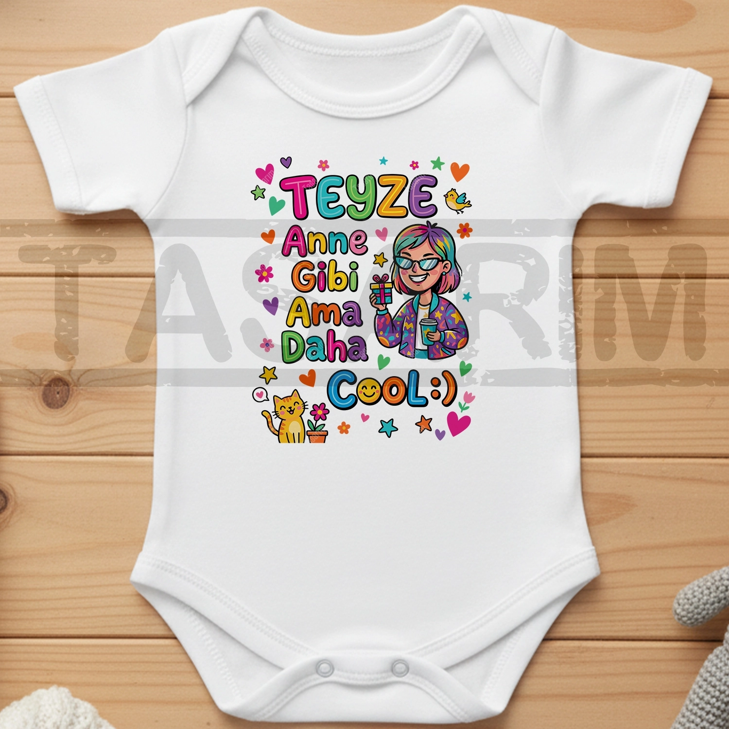 Teyze Anne Gibi Ama Daha Cool - Bebek Body Zıbın
