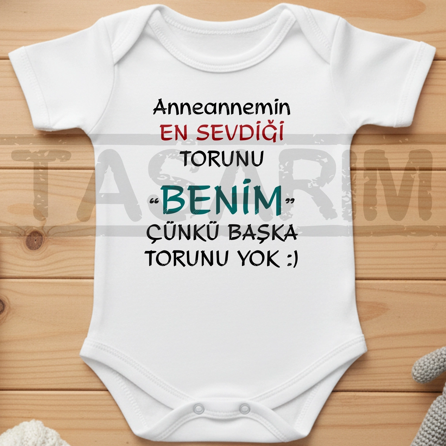 Anneannemin En Sevdiği Torunu Benim Çünkü Başka Torunu Yok - Bebek Body Zıbın