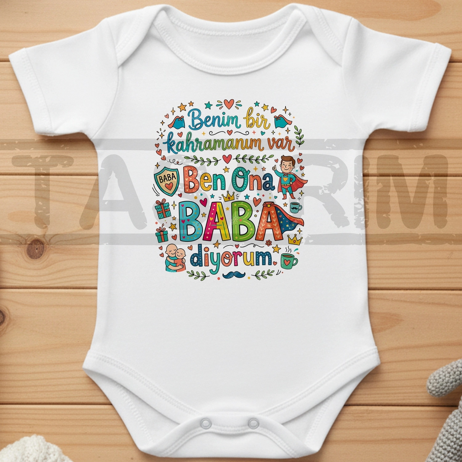 Benim Bir Kahramanım Var Ben Ona Baba Diyorum - Bebek Body Zıbın