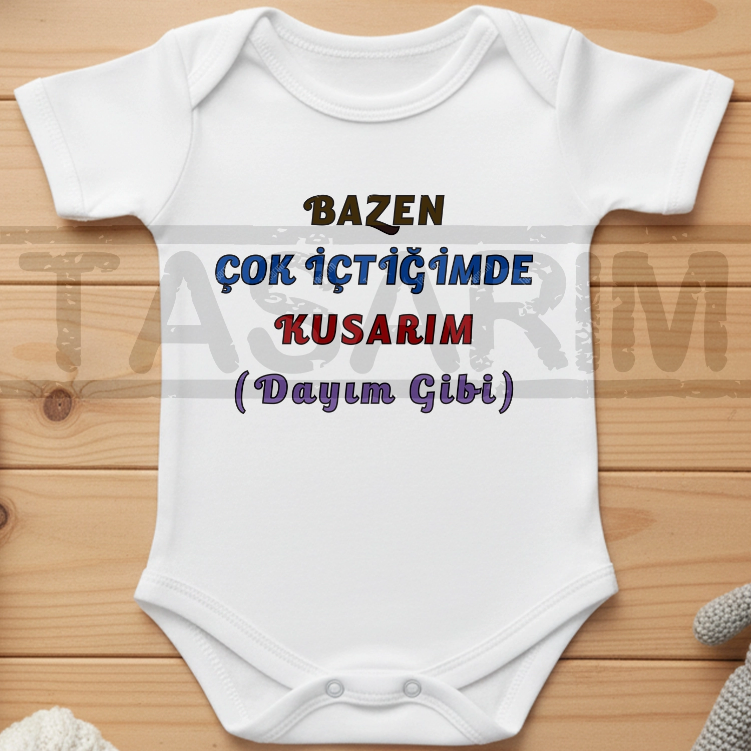 Bazen Çok İçtiğimde Kusarım Dayım Gibi - Bebek Body Zıbın