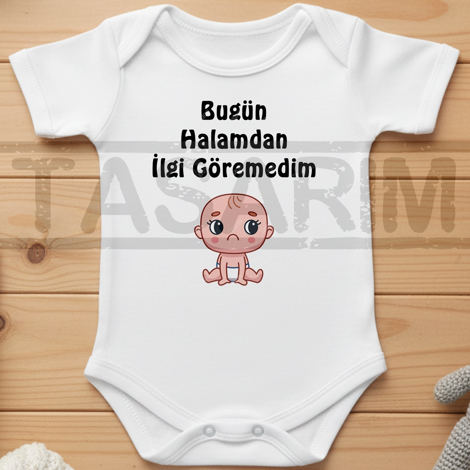 Bugün Halamdan İlgi Göremedim - Bebek Body Zıbın