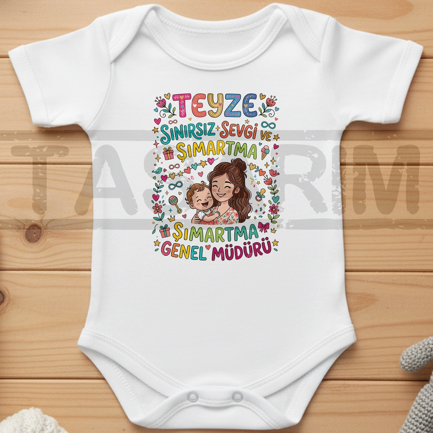 Teyze Sınırsız Sevgi Şımartma Genel Müdürü - Bebek Body Zıbın