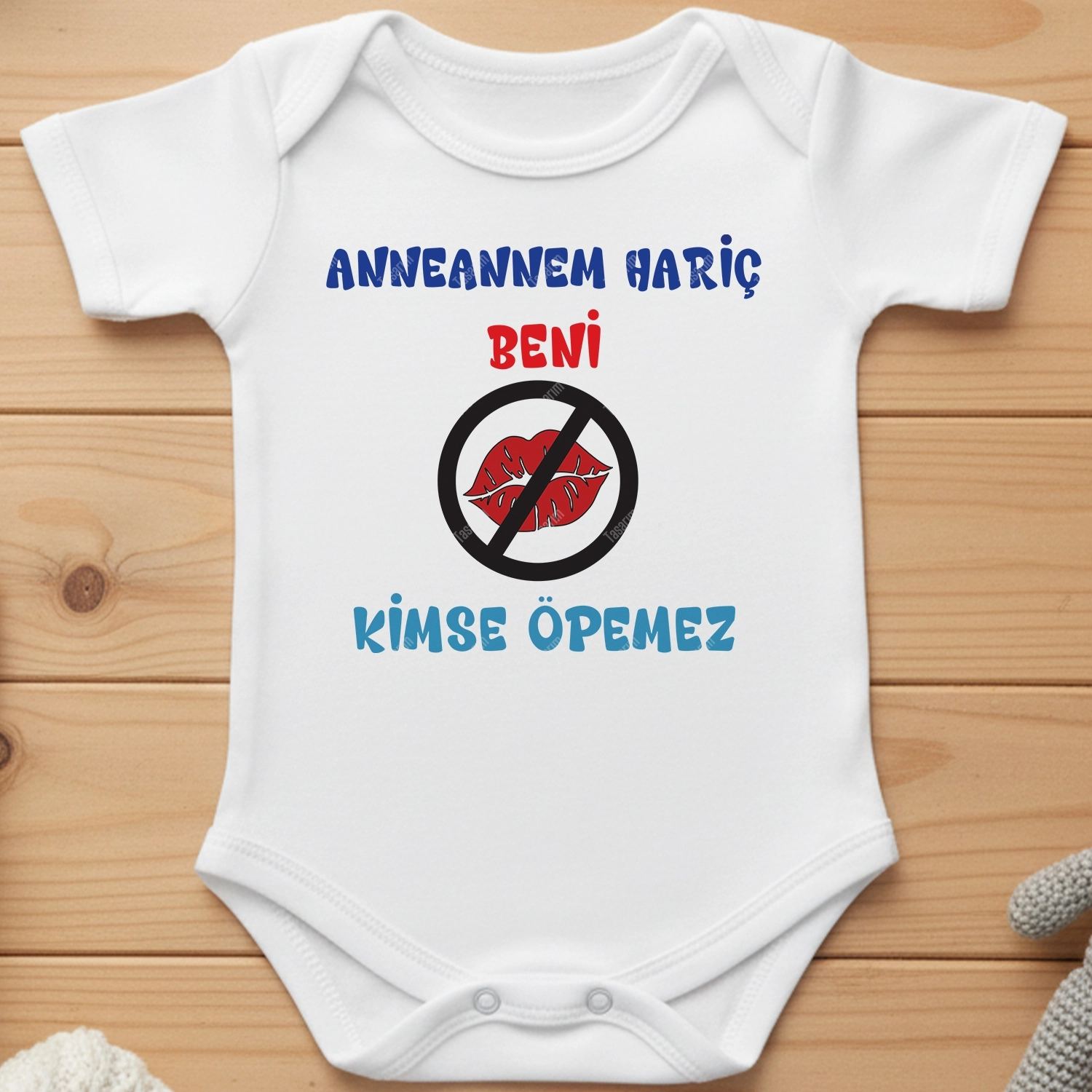 Anneannem Hariç Beni Kimse Öpemez - Bebek Body Zıbın