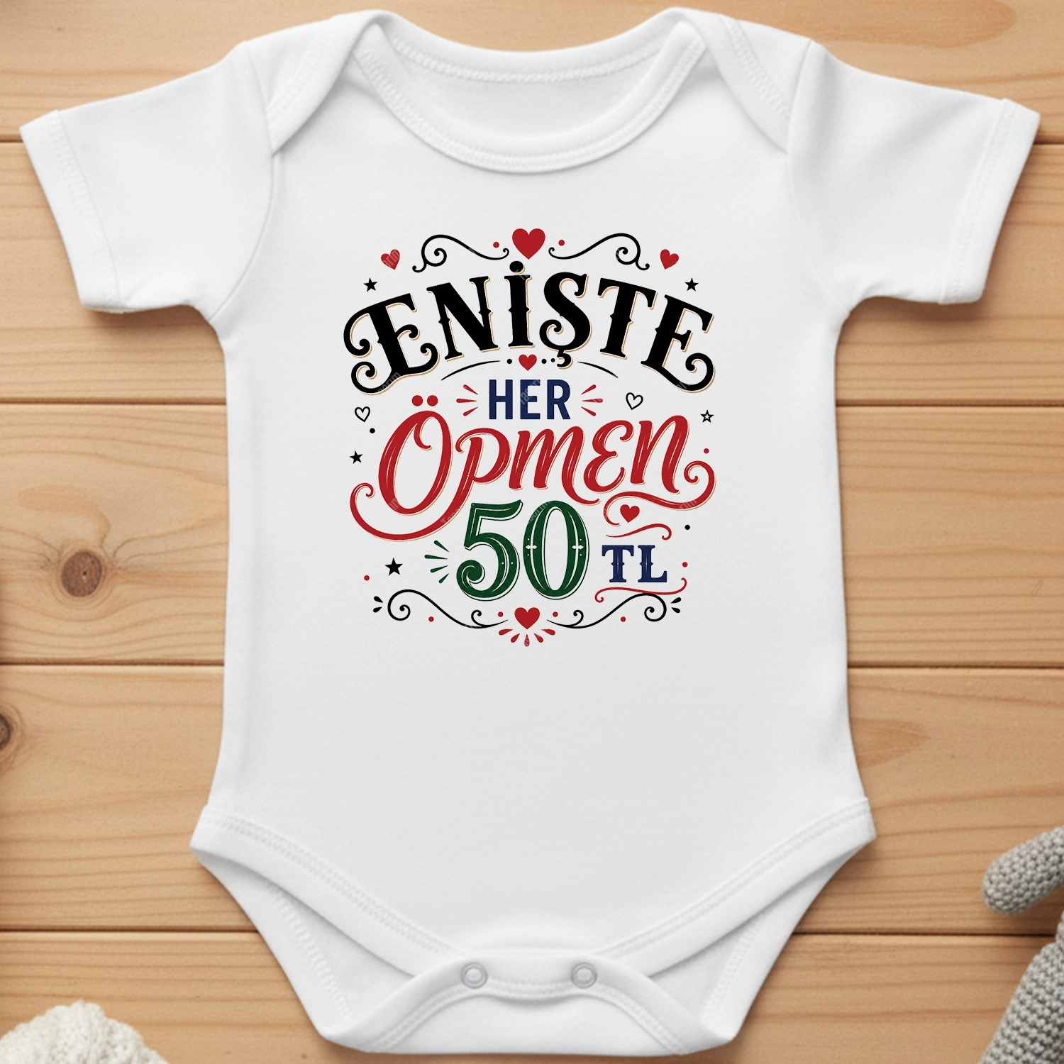 Enişte Her Öpmen 50 TL - Bebek Body Zıbın