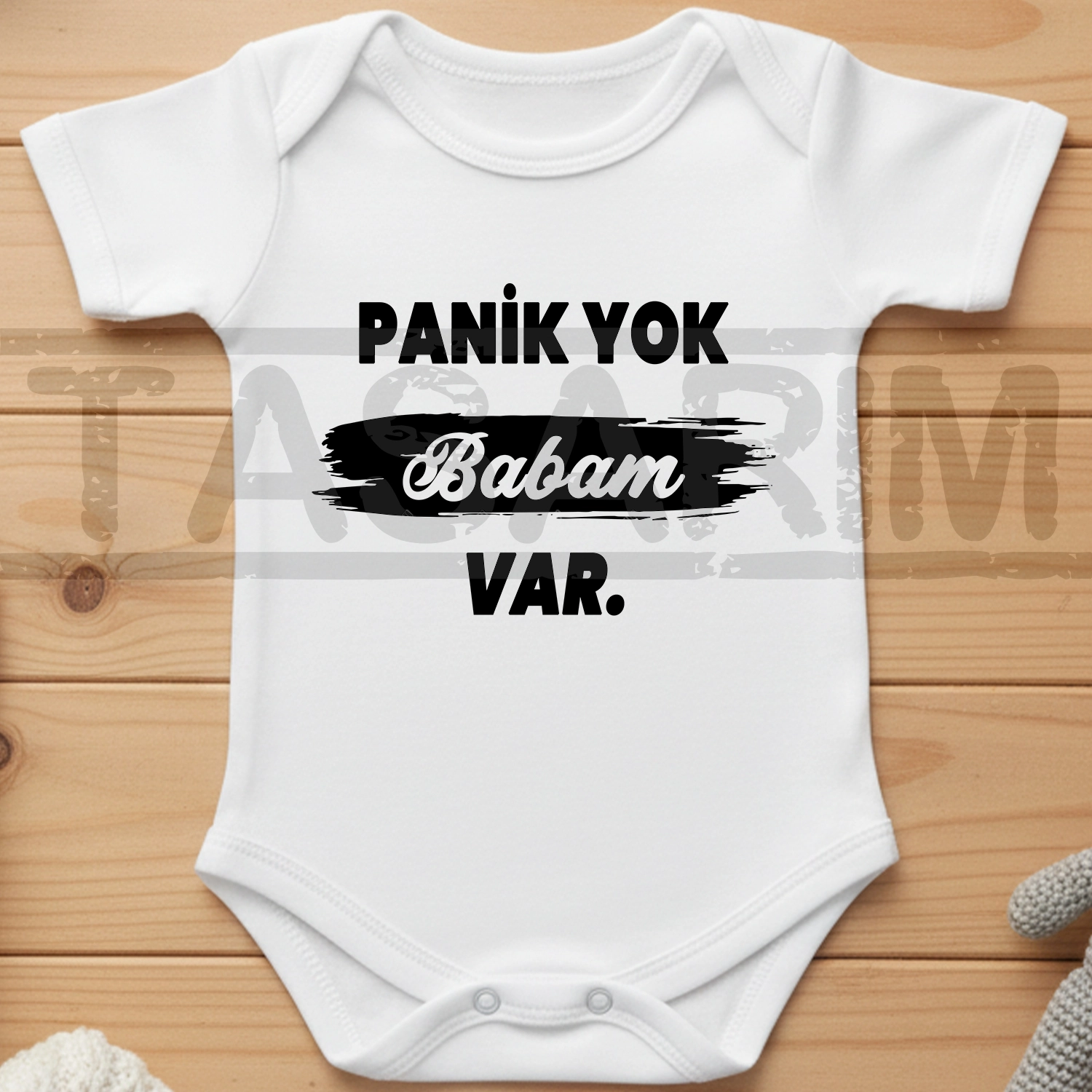 Panik Yok Babam Var - Bebek Body Zıbın