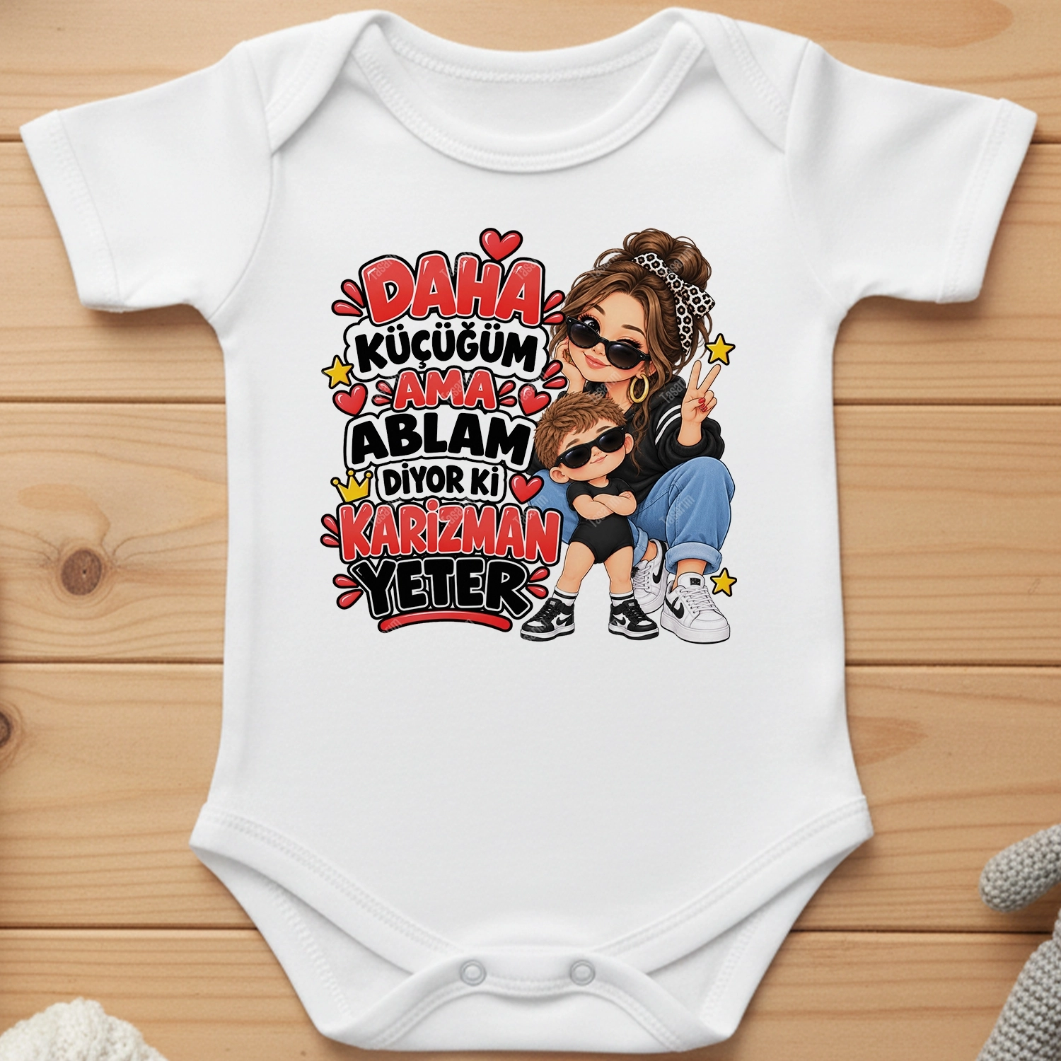 Daha Küçüğüm Ama Ablam Diyor Ki Karizman Yeter - Bebek Body Zıbın