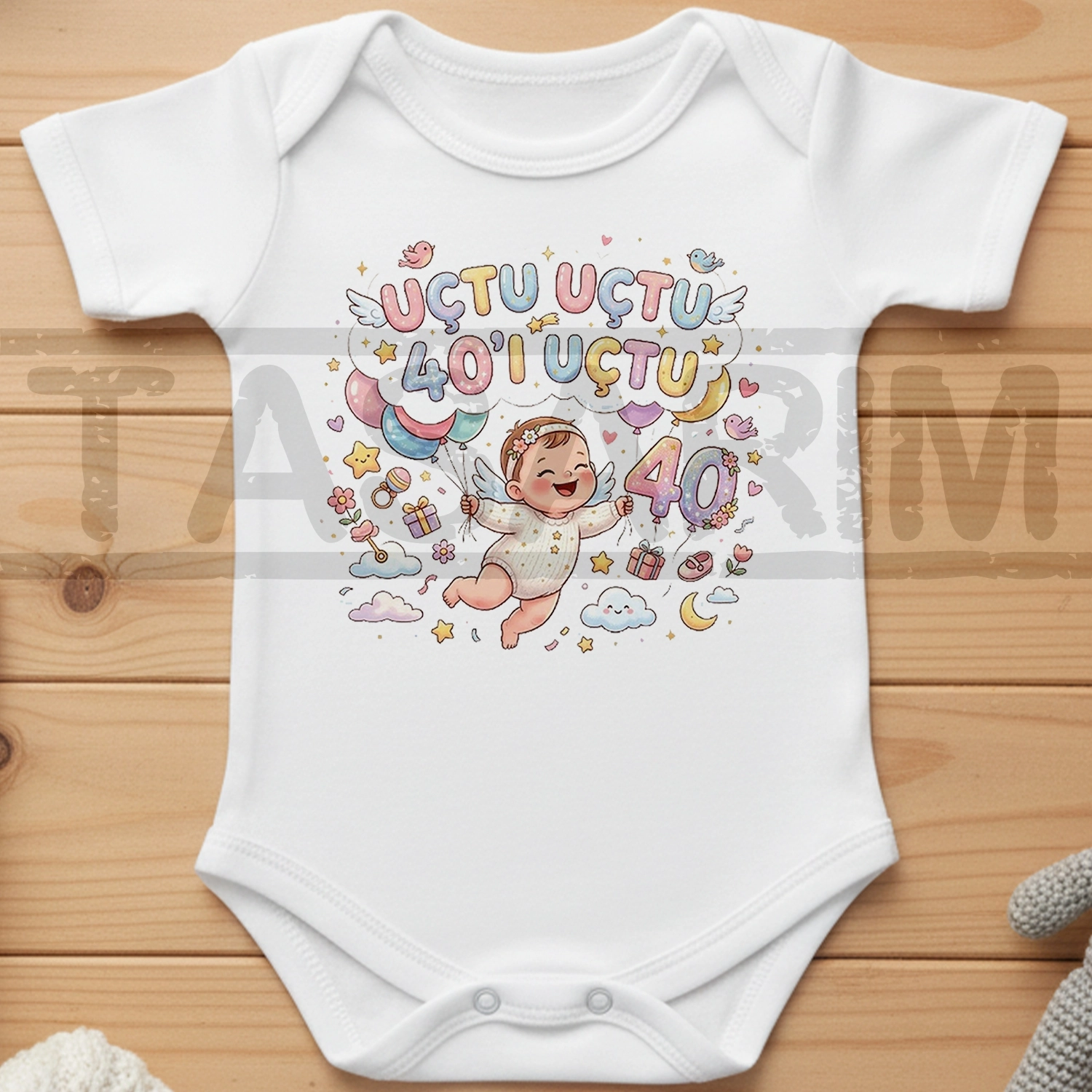 Uçtu Uçtu 40’ı Uçtu - Bebek Body Zıbın