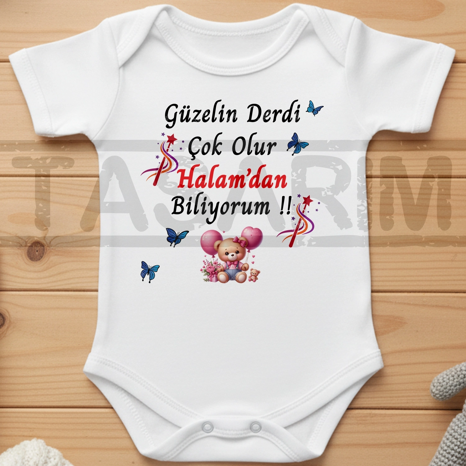 Güzelin Derdi Çok Olur Halam’dan Biliyorum - Bebek Body Zıbın