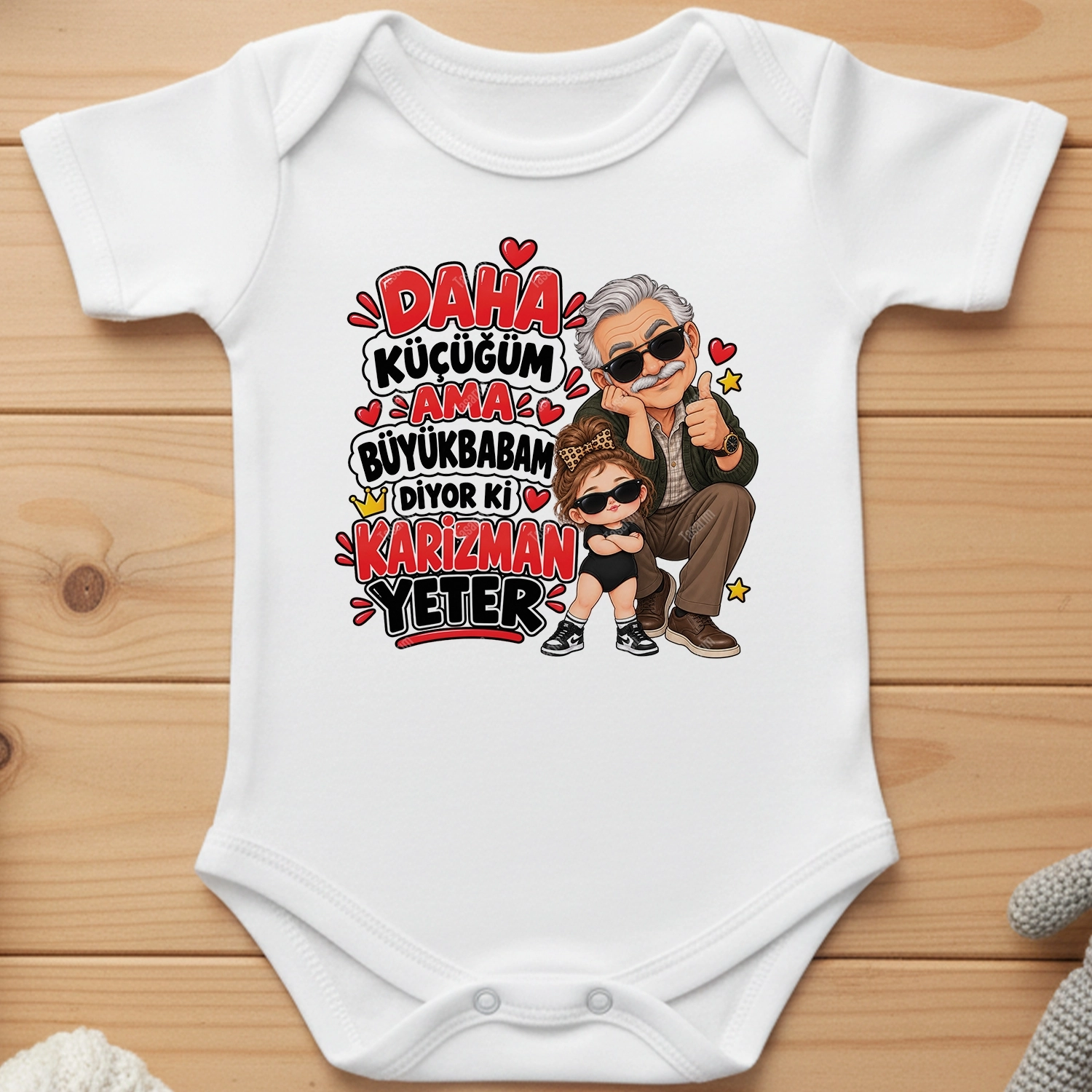 Daha Küçüğüm Ama Büyükbabam Diyor Ki Karizman Yeter - Bebek Body Zıbın