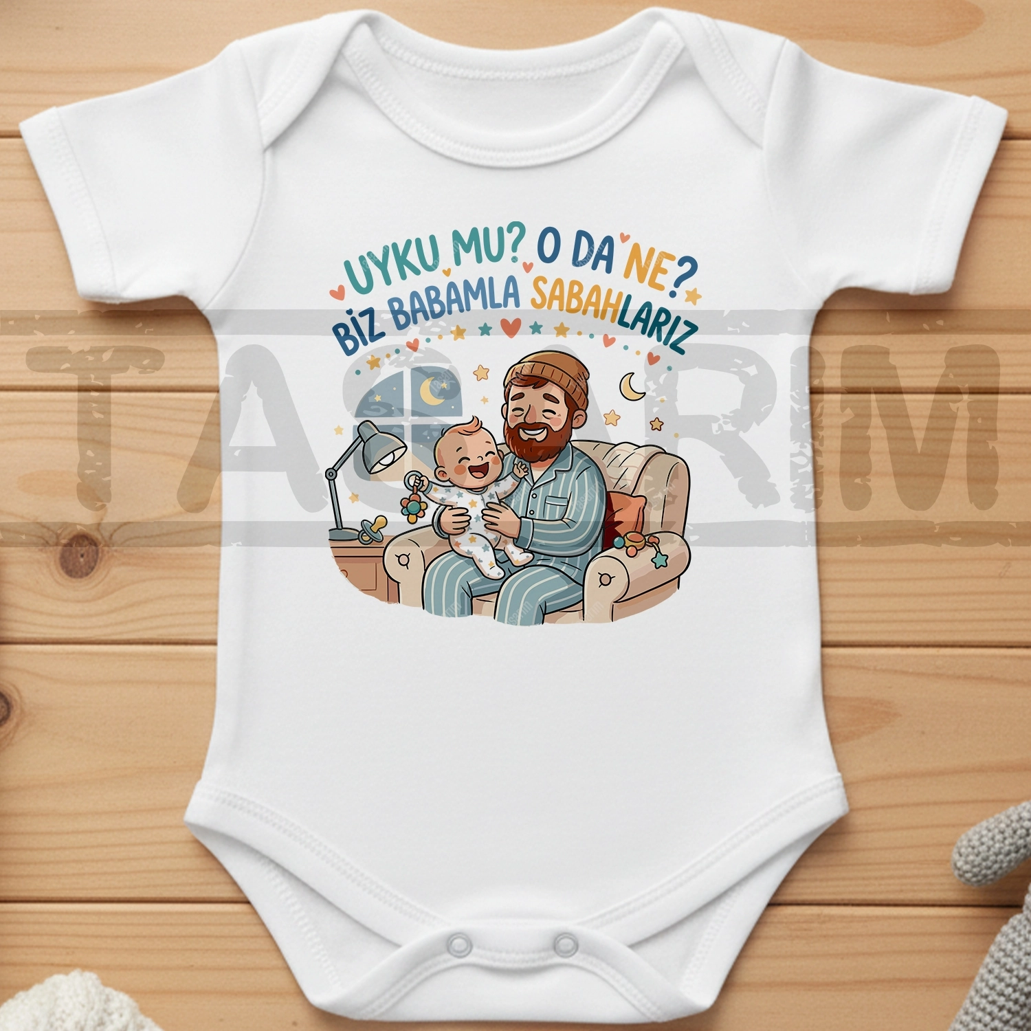 Uyku Mu ? O Da Ne ? Biz Babamla Sabahlarız - Bebek Body Zıbın