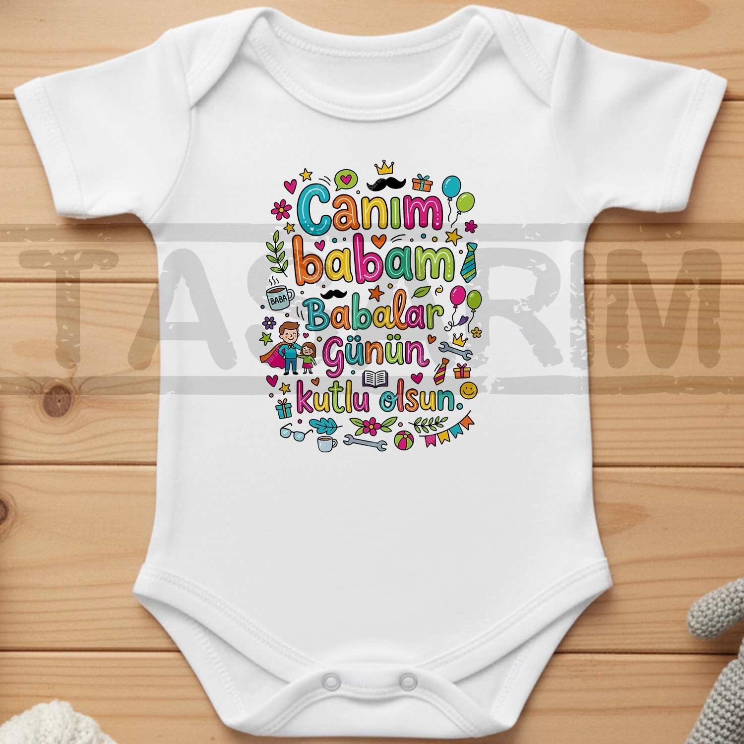 Canım Babam Babalar Günün Kutlu Olsun - Bebek Body Zıbın