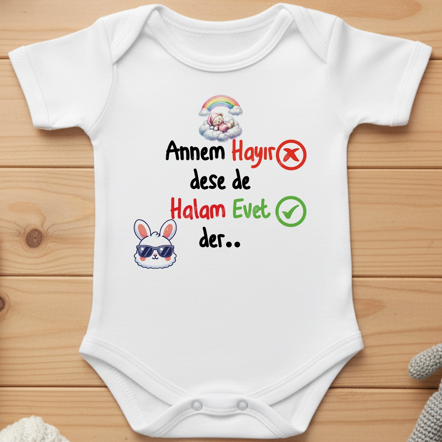 Annem Hayır Dese de Halam Evet Der.. - Bebek Body Zıbın