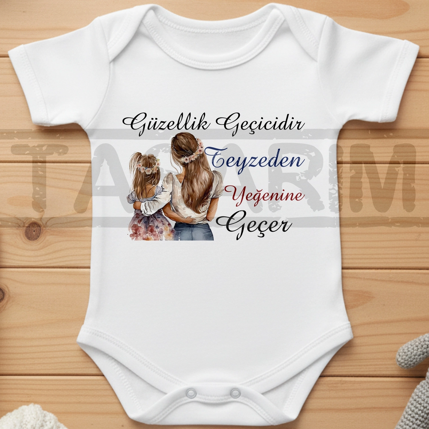 Güzellik Geçicidir Teyzeden Yeğenine Geçer - Bebek Body Zıbın