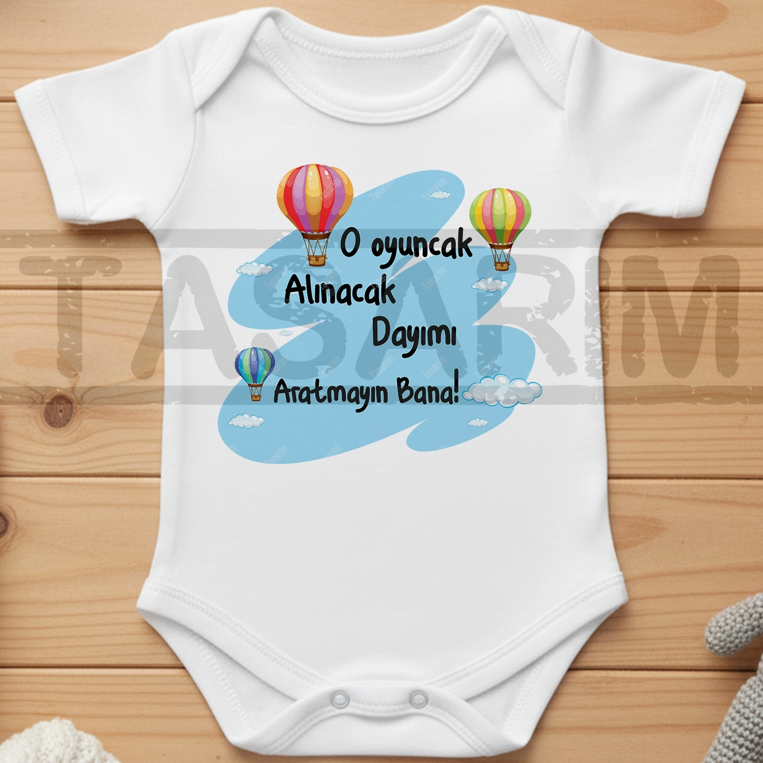 O Oyuncak Alınacak Dayımı Aratmayın Bana ! - Bebek Body Zıbın