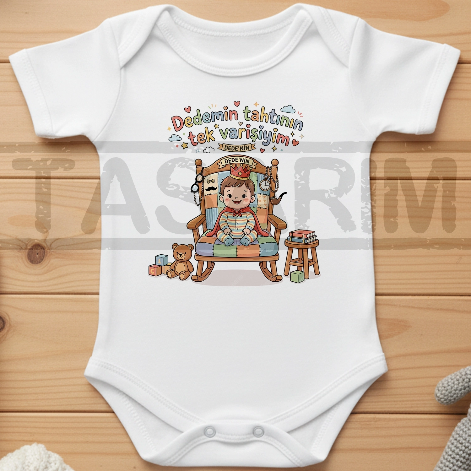 Dedemin Tahtının Tek Varisiyim - Bebek Body Zıbın