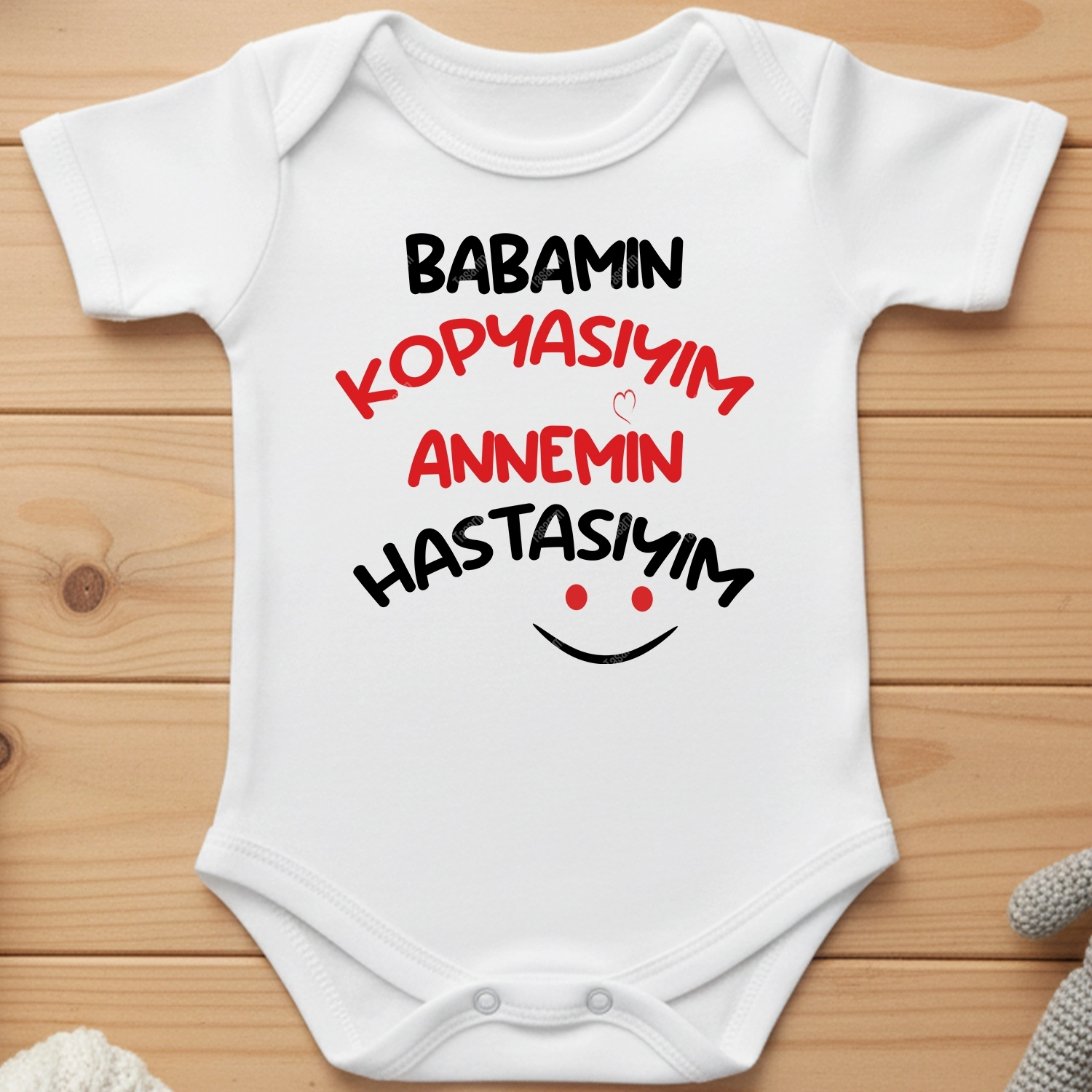 Babamın Kopyasıyım Annemin Hastasıyım - Bebek & Body & Zıbın