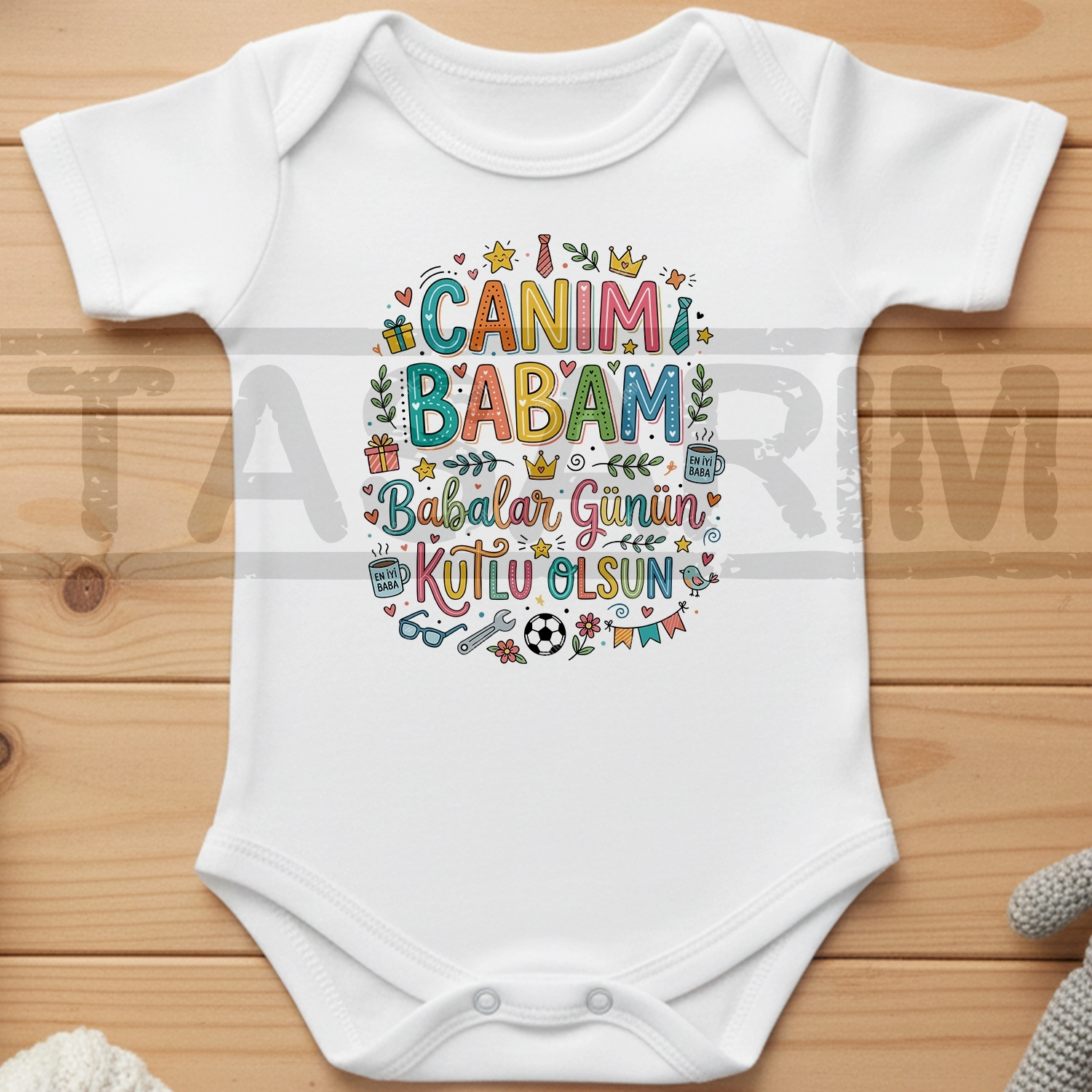 Canım Babam Babalar Günün Kutlu Olsun - Bebek Body Zıbın