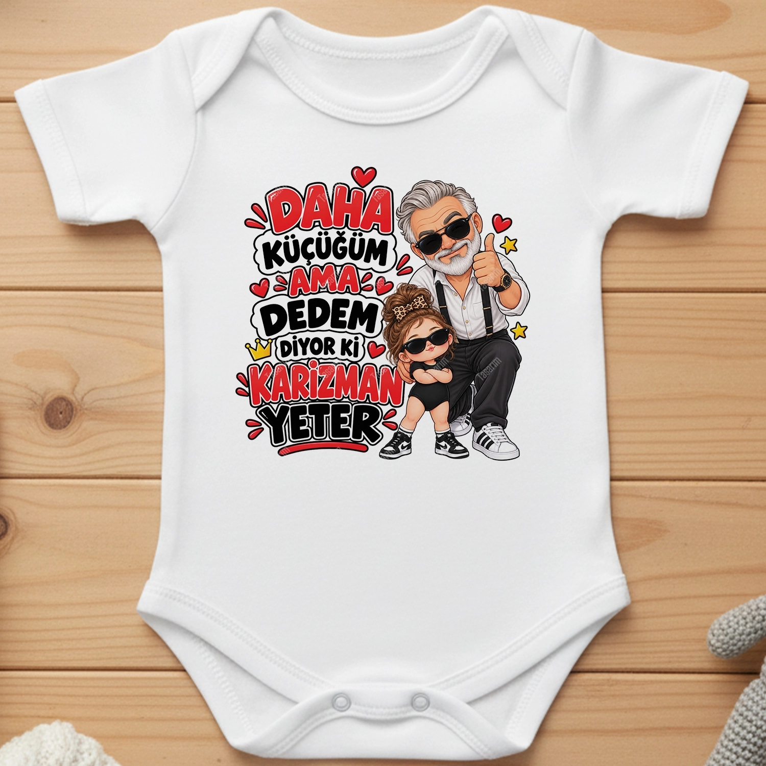 Daha Küçüğüm Ama Dedem Diyor Ki Karizman Yeter - Bebek Body Zıbın