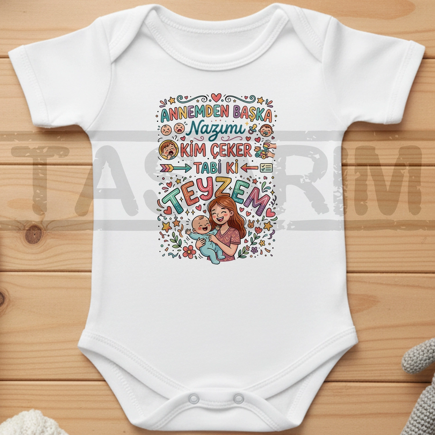 Annemden Başka Nazımı Kim Çeker Tabi Ki Teyzem - Bebek Body Zıbın