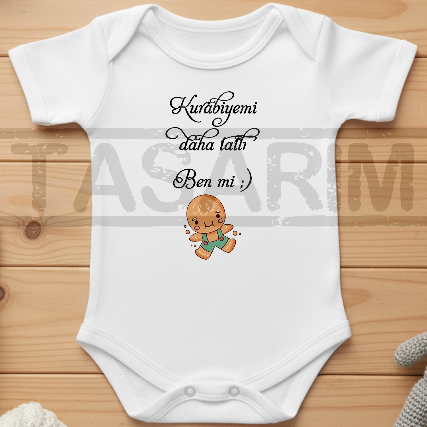 Kurabiyemi Daha Tatlı Benmi - Bebek Body Zıbın