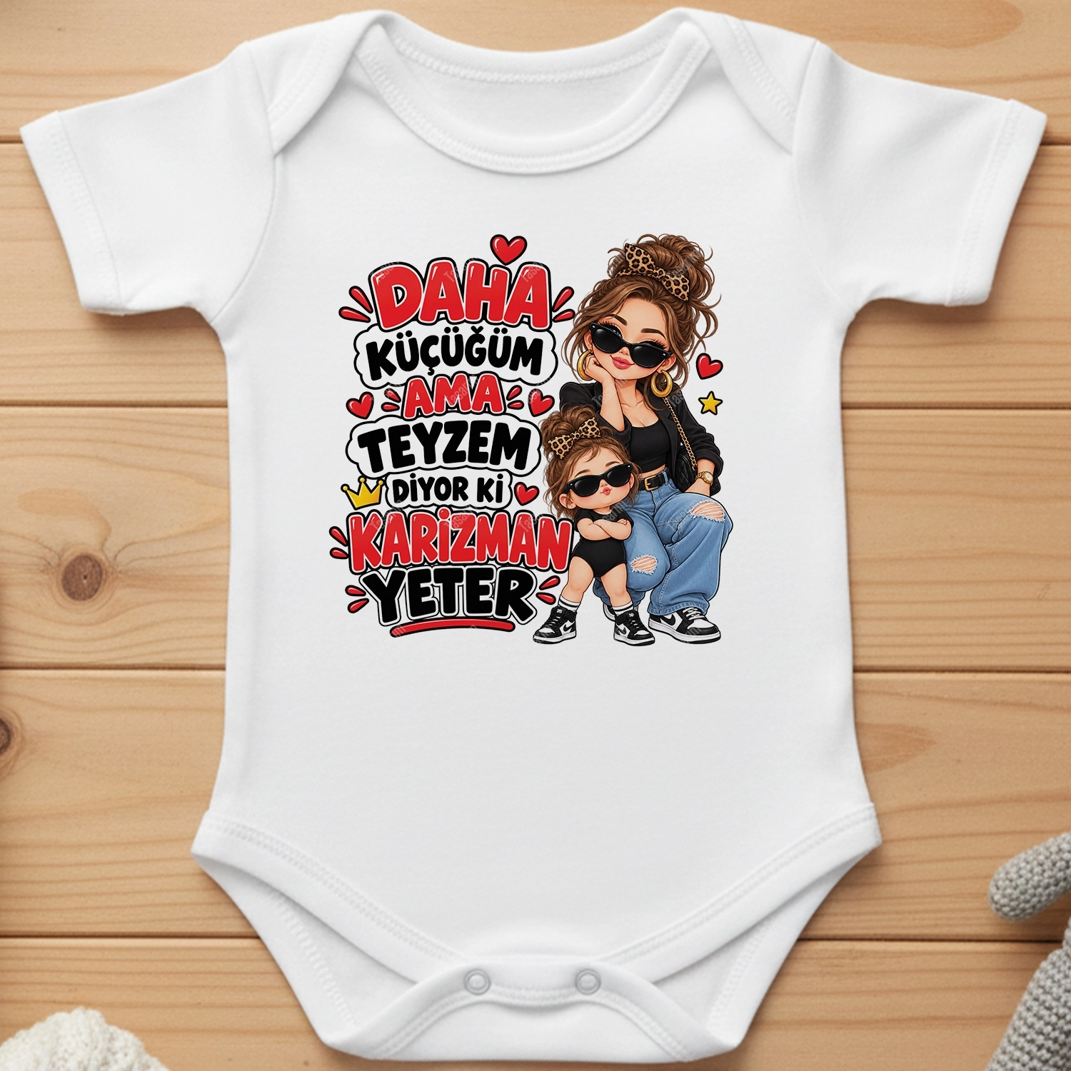 Daha Küçüğüm Ama Teyzem Diyor Ki Karizman Yeter - Bebek Body Zıbın