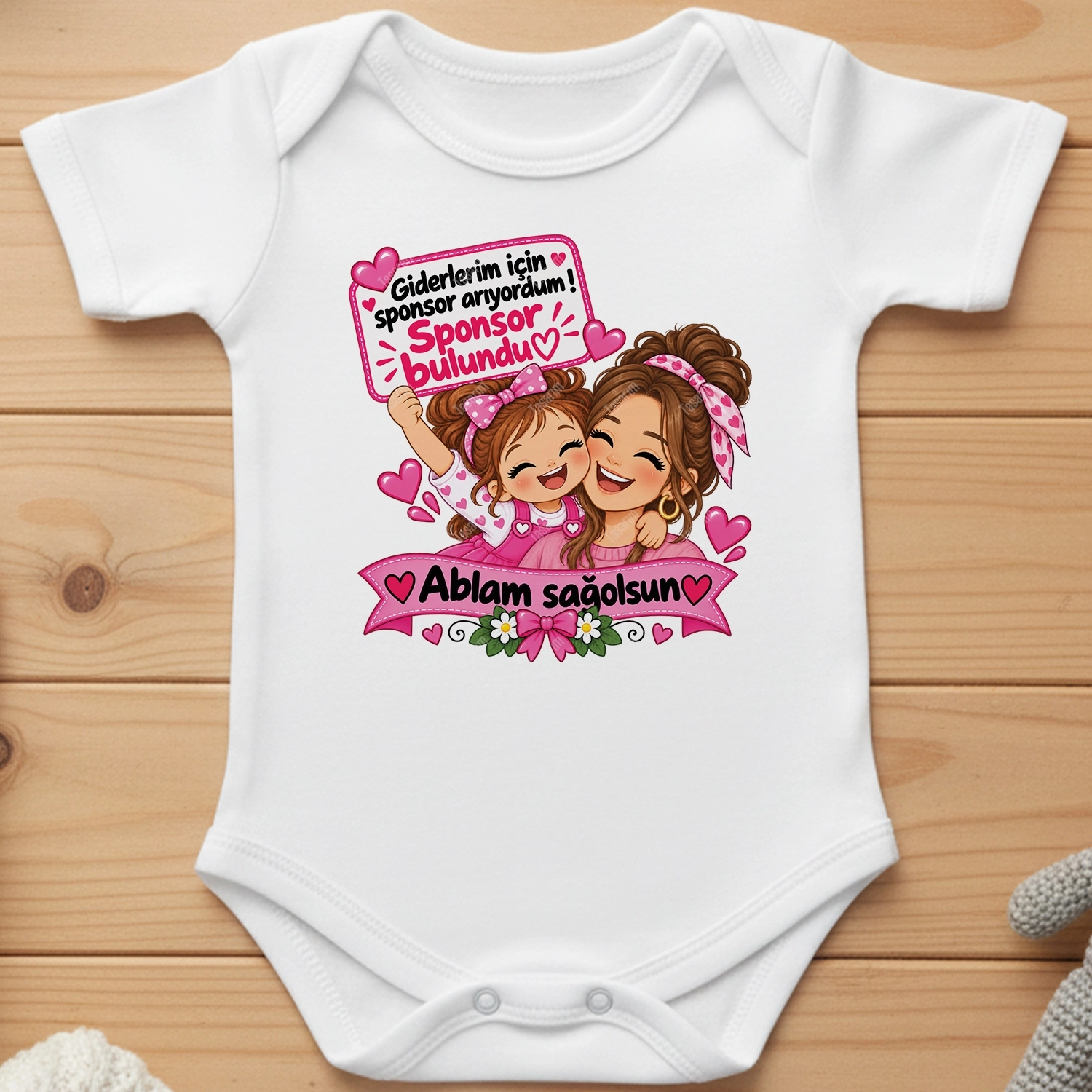Giderlerim İçin Sponsor Arıyordum Sponsor Bulundu Ablam Sağolsun - Bebek Body Zıbın