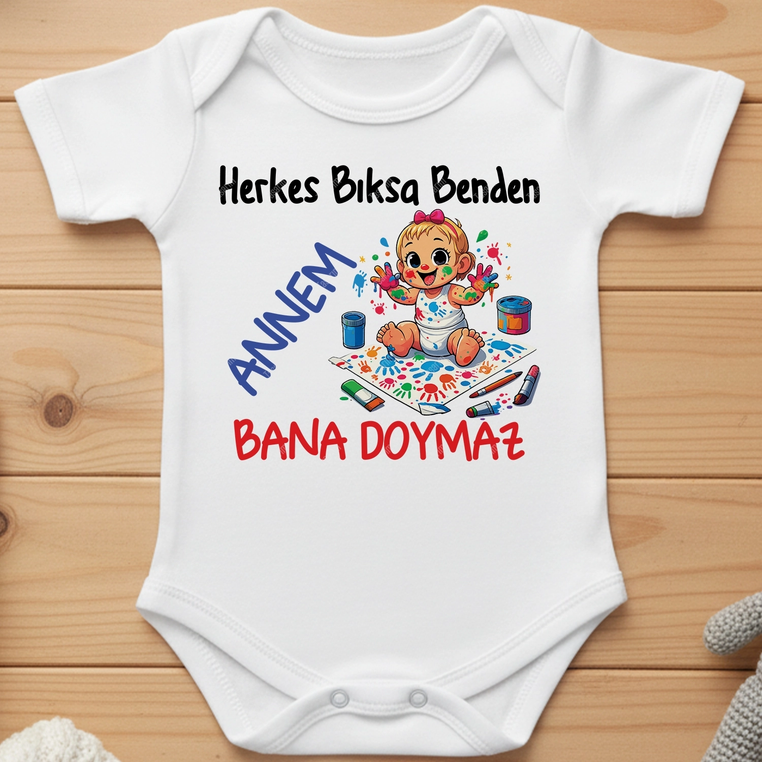 Herkes Bıksa Benden Annem Bana Doymaz - Bebek Body Zıbın