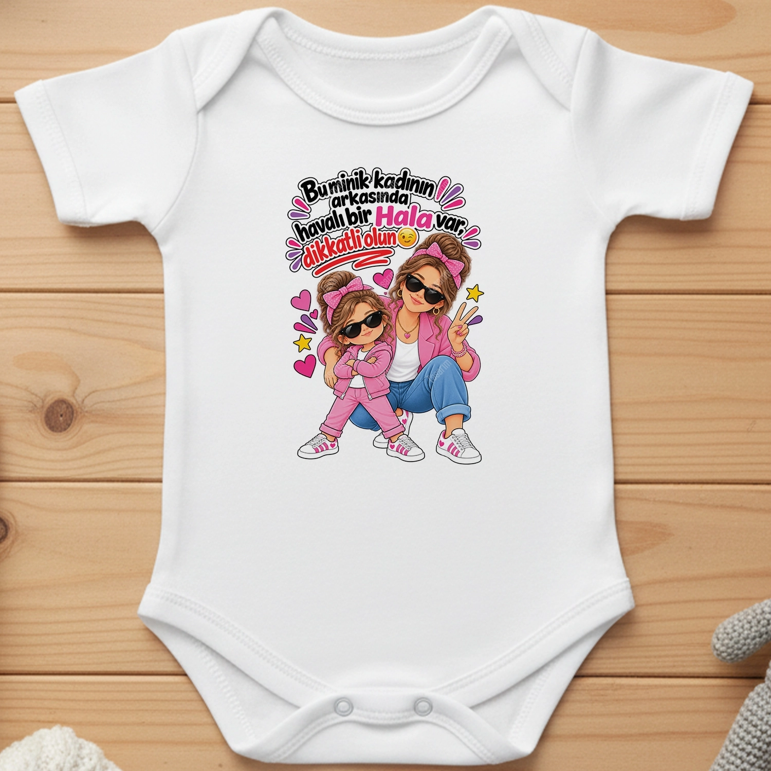 Bu Minik Kadının Arkasında Havalı Bir Hala Var Dikkatli Olun - Bebek Body Zıbın