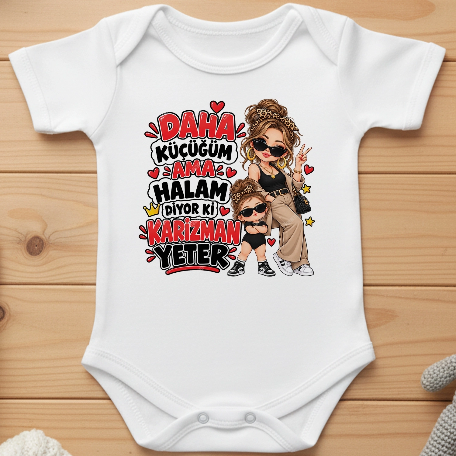 Daha Küçüğüm Ama Halam Diyor Ki Karizman Yeter - Bebek Body Zıbın