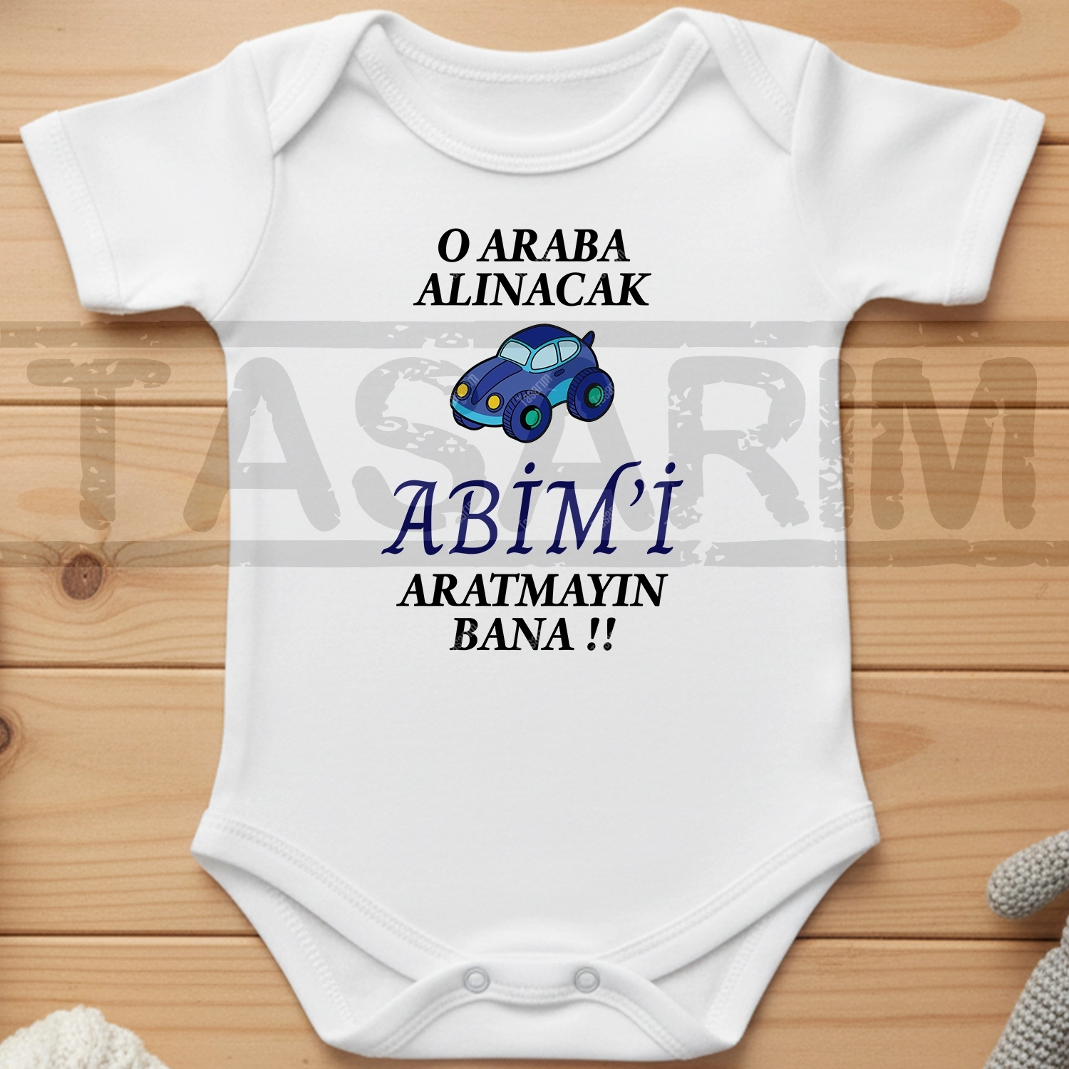 O Araba Alınacak Abim’i Aratmayın Bana - Bebek Body Zıbın