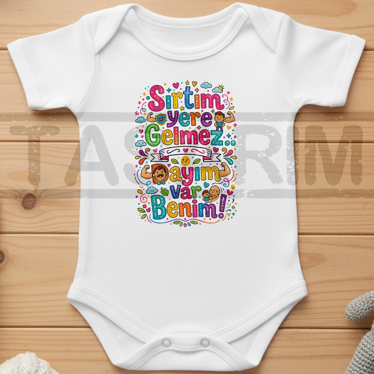 Sırtım Yere Gelmez Dayım Var Benim - Bebek Body Zıbın