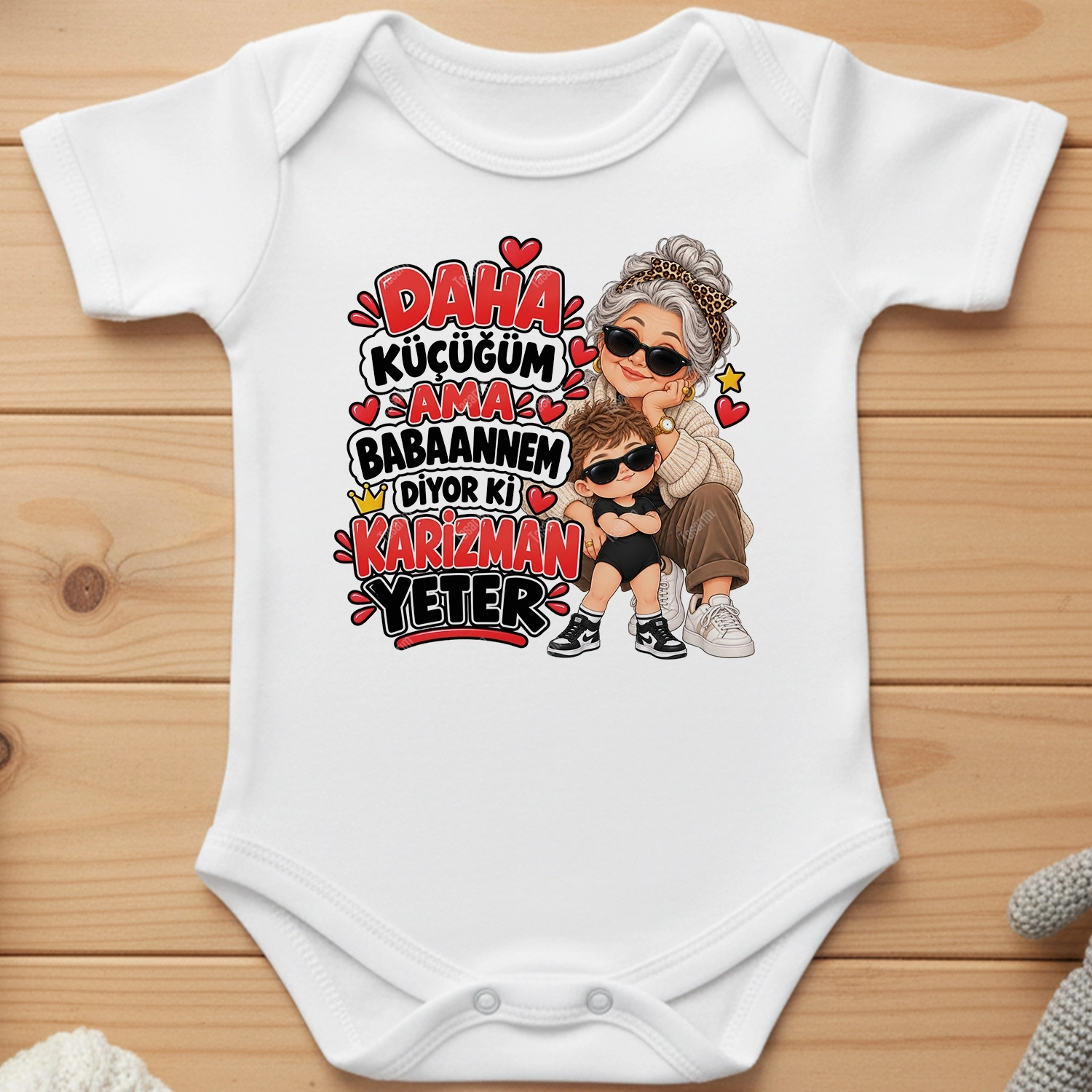 Daha Küçüğüm Ama Babaannem Diyor Ki Karizman Yeter - Bebek Body Zıbın