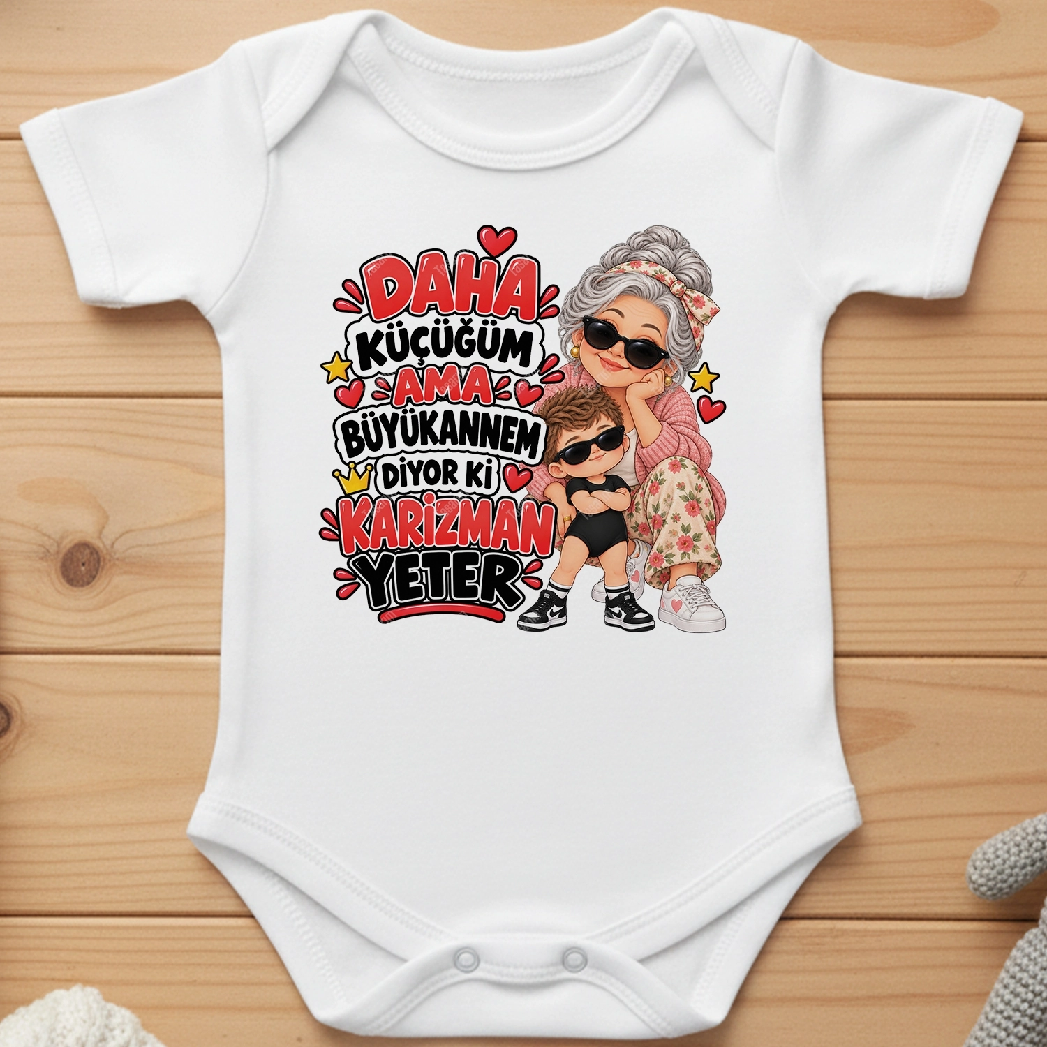 Daha Küçüğüm Ama Büyükannem Diyor Ki Karizman Yeter - Bebek Body Zıbın