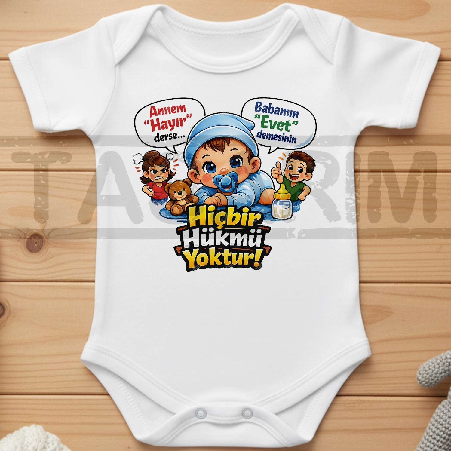 Annem Hayır Derse Babamın Evet Demesinin Hiçbir Hükmü Yoktur - Bebek Body Zıbın