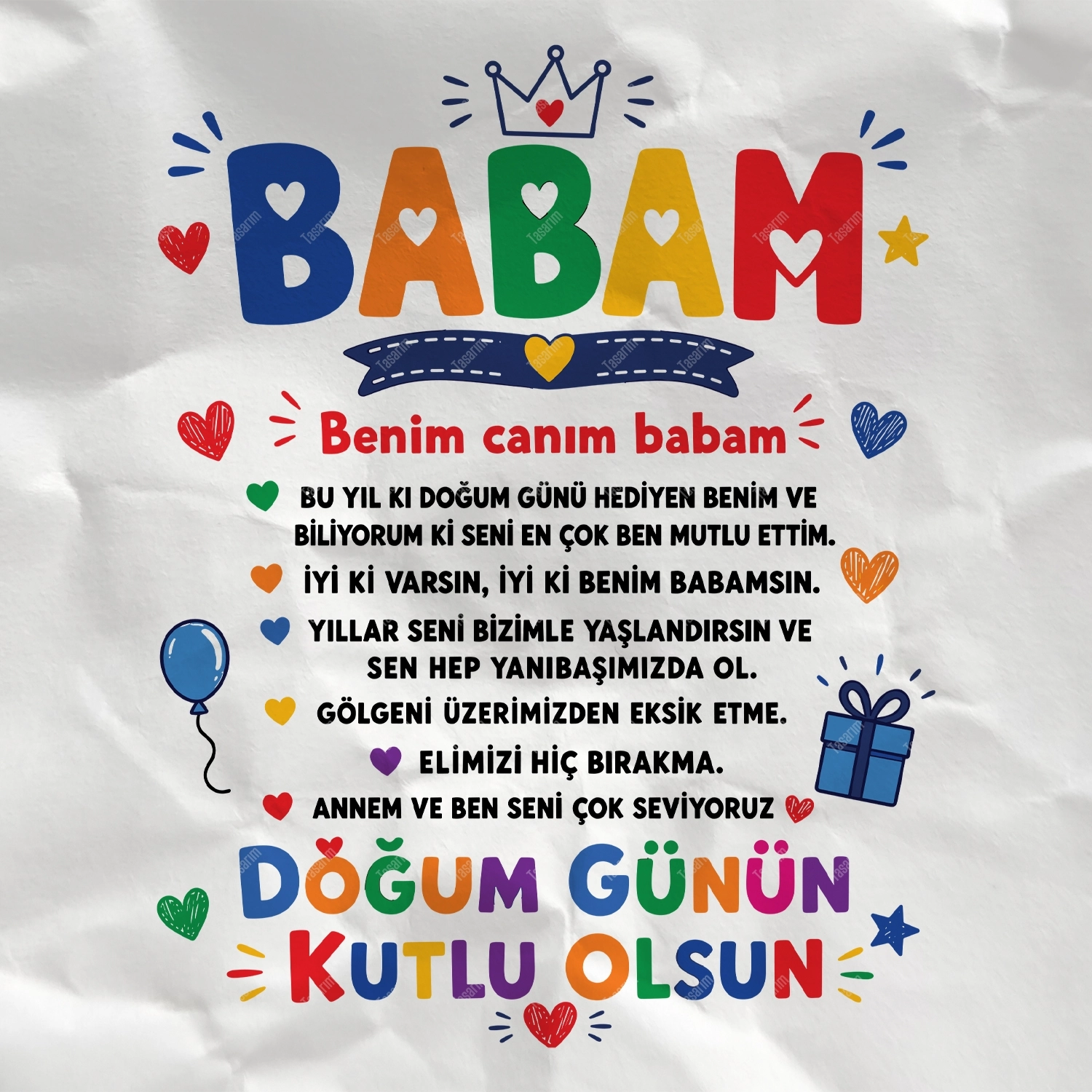 Benim Canım Babam Bu Yıl ki Doğum Günü Hediyen Benim ve Biliyorum ki Seni En Çok Ben Mutlu Ettim. İyi ki Varsın İyi ki Benim Babamsın. Yıllar Seni Bizimle Yaşlandırsın ve Sen Hep Yanıbaşımızda Ol. Gölgeni Üzerimizden Eksik Etme - Bebek Body Zıbın