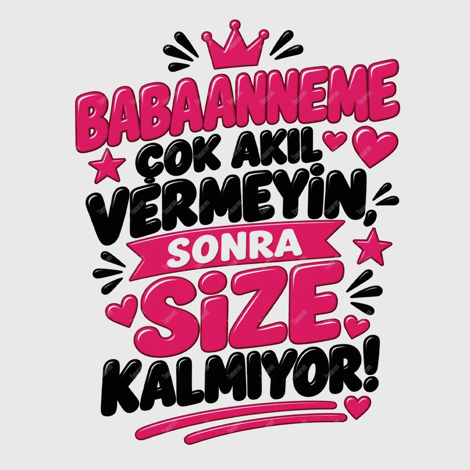 Babaanneme Çok Akıl Vermeyin Sonra Size Kalmıyor - Bebek Body Zıbın