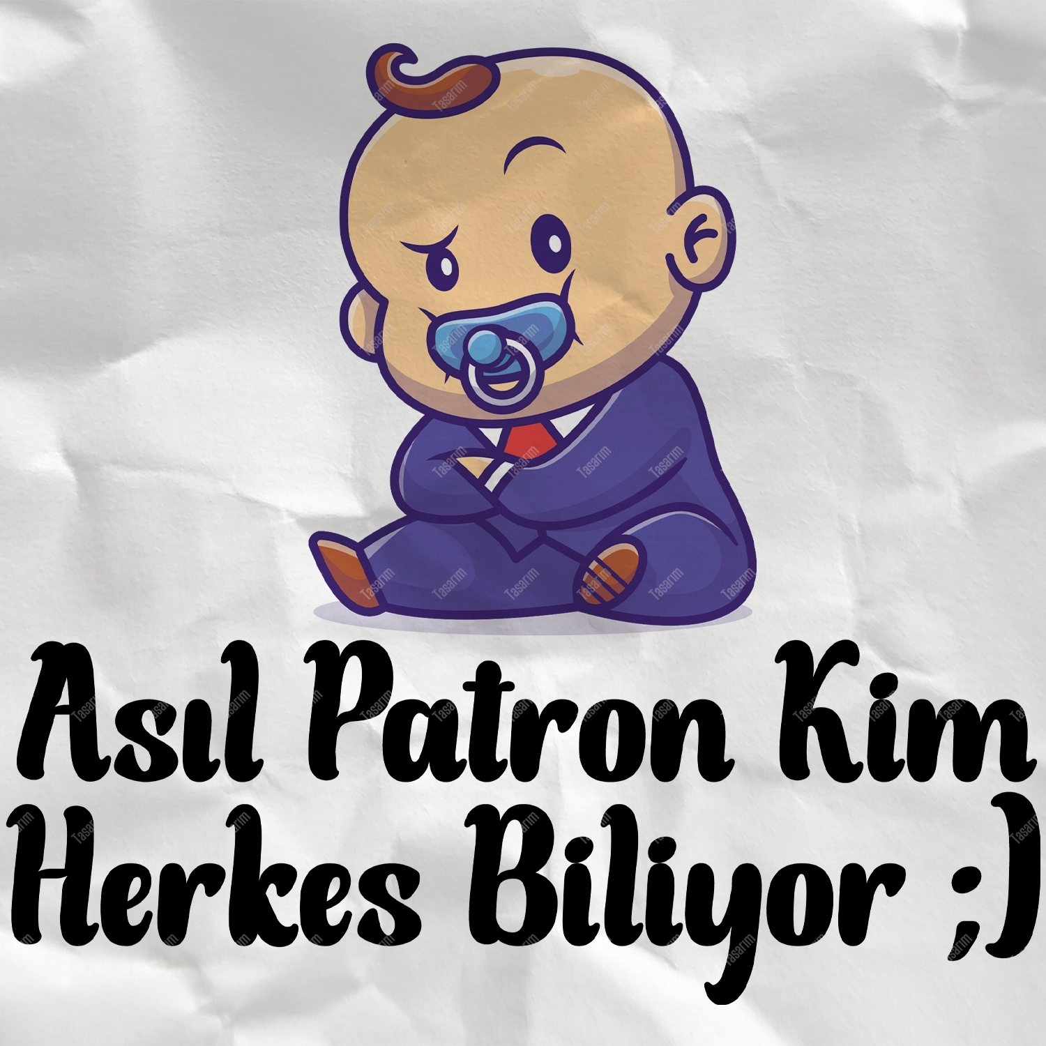 Asıl Patron Kim Herkes Biliyor - Bebek Body Zıbın