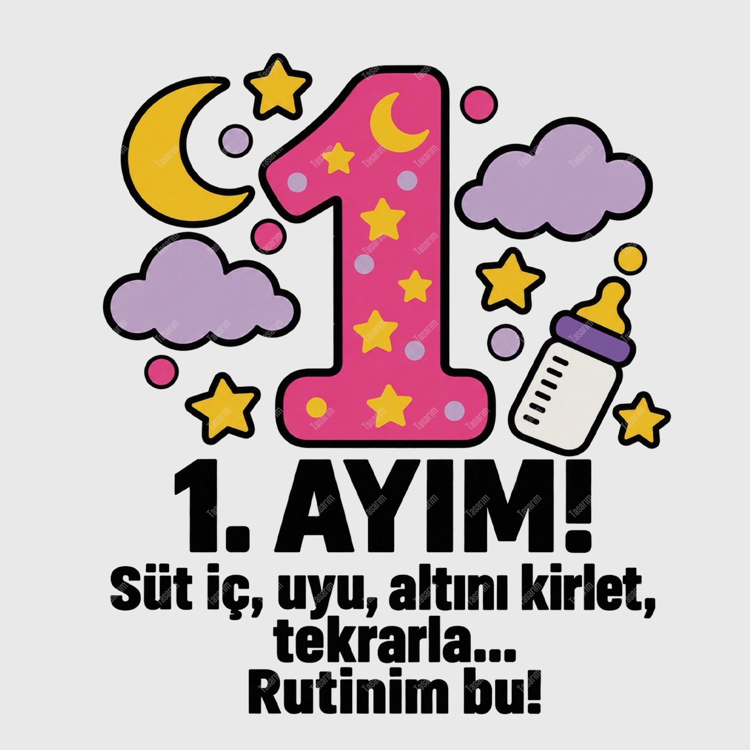 1. Aylık - Süt İç Uyu Altını Kirlet Tekrarla Rutinim Bu - Bebek Body Zıbın