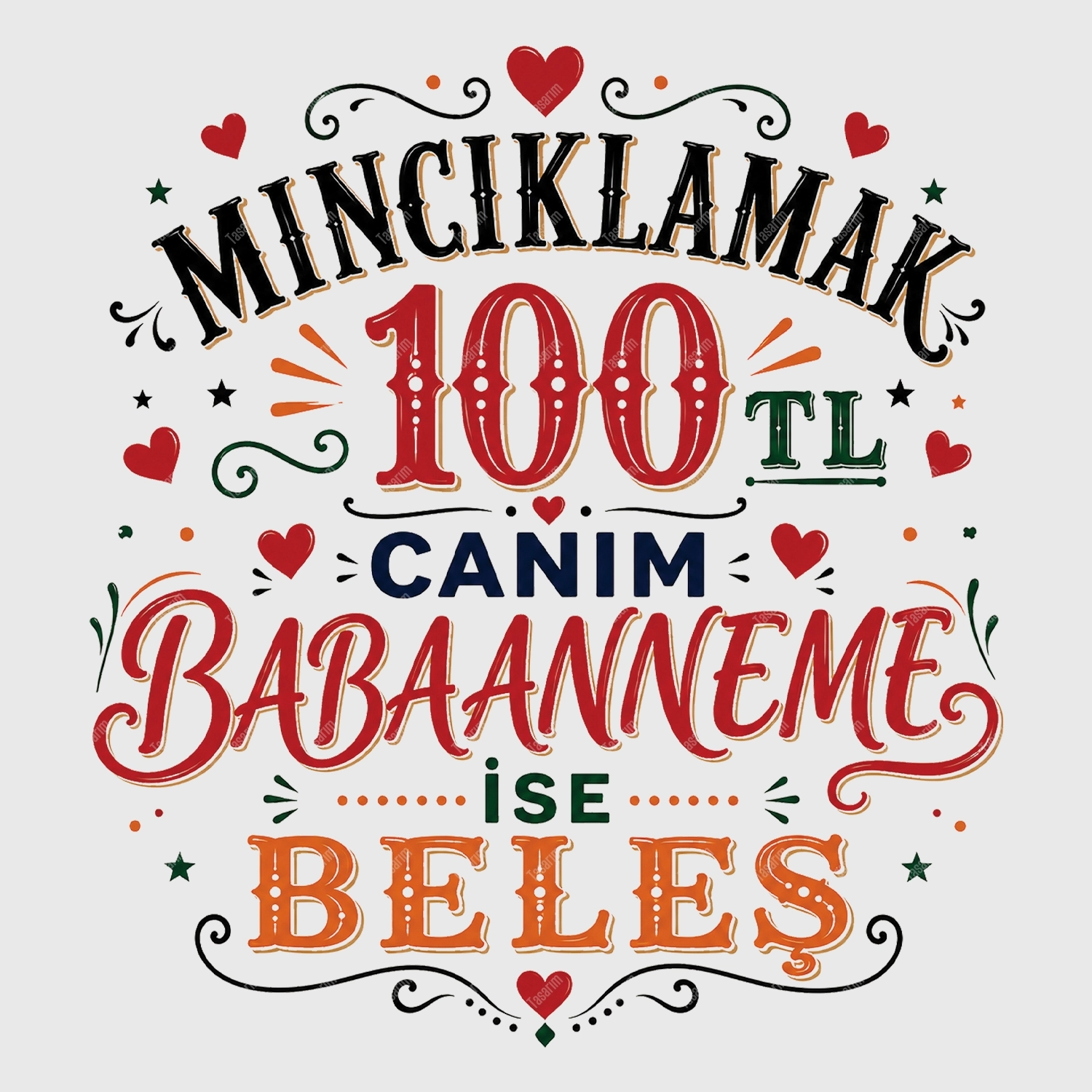 Mıncıklamak 100 TL Canım Babaanneme İse Beleş - Bebek Body Zıbın