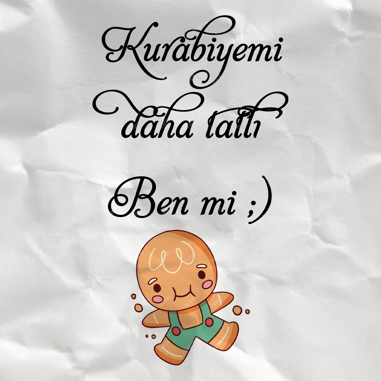 Kurabiyemi Daha Tatlı Benmi - Bebek Body Zıbın