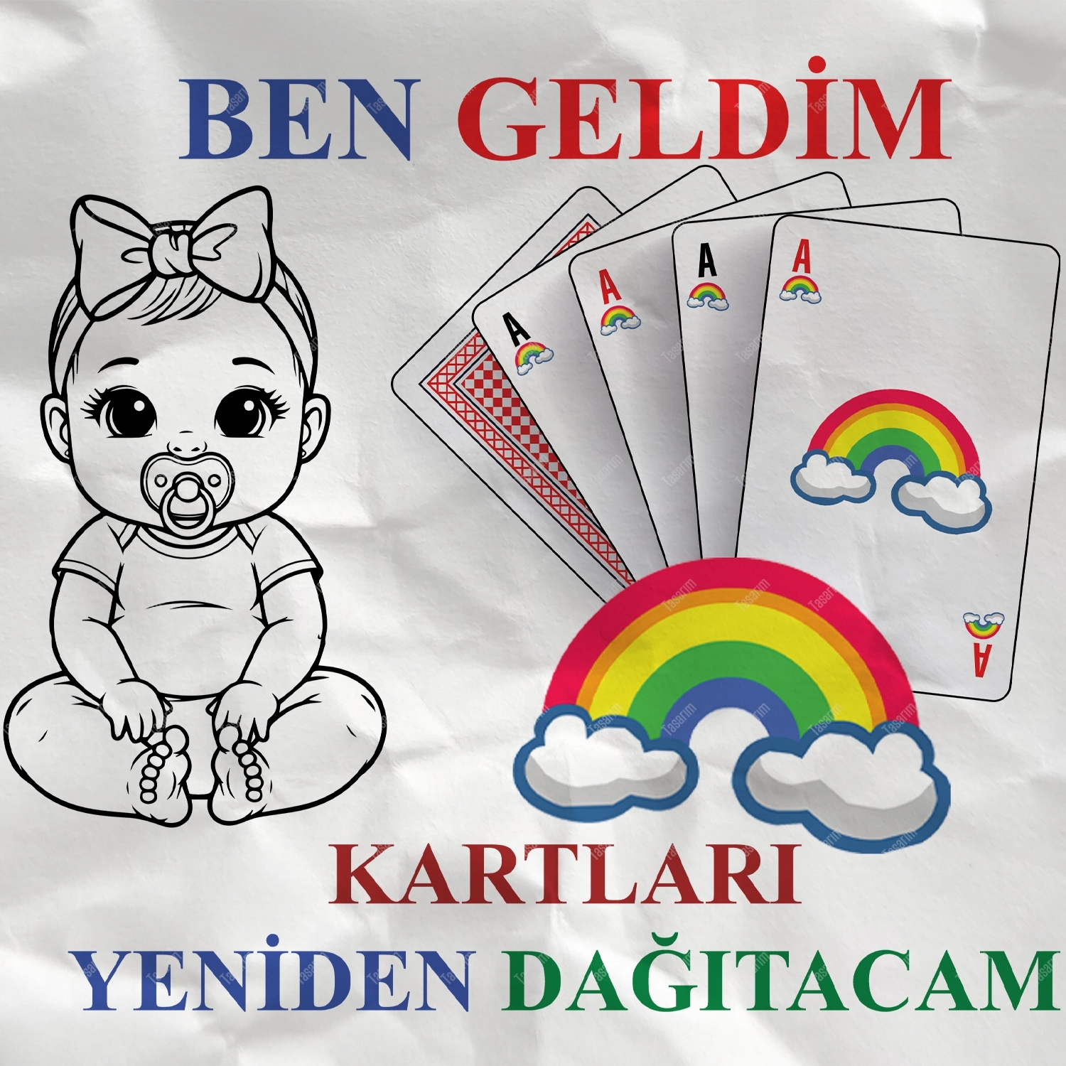 Ben Geldim Kartları Yeniden Dağıtacam - Bebek Body Zıbın