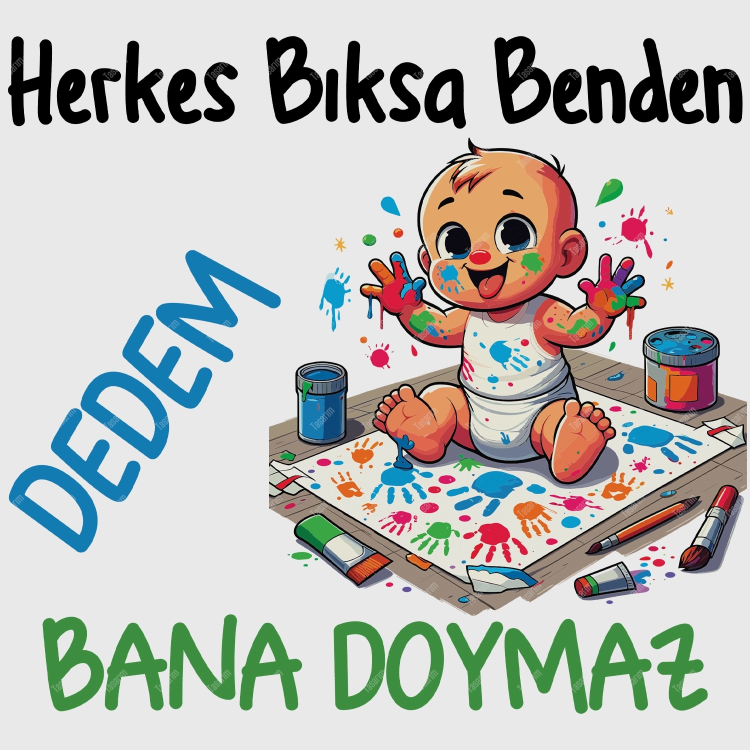 Herkes Bıksa Benden Dedem Bana Doymaz - Bebek Body Zıbın